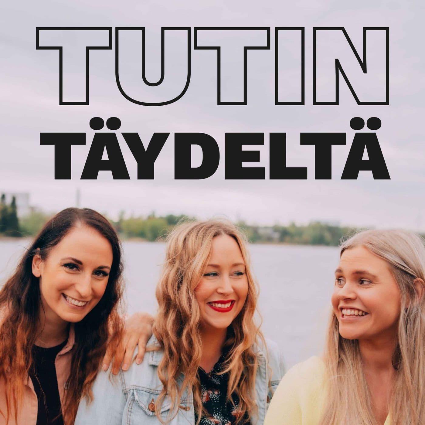 Tutin täydeltä - Podcasts