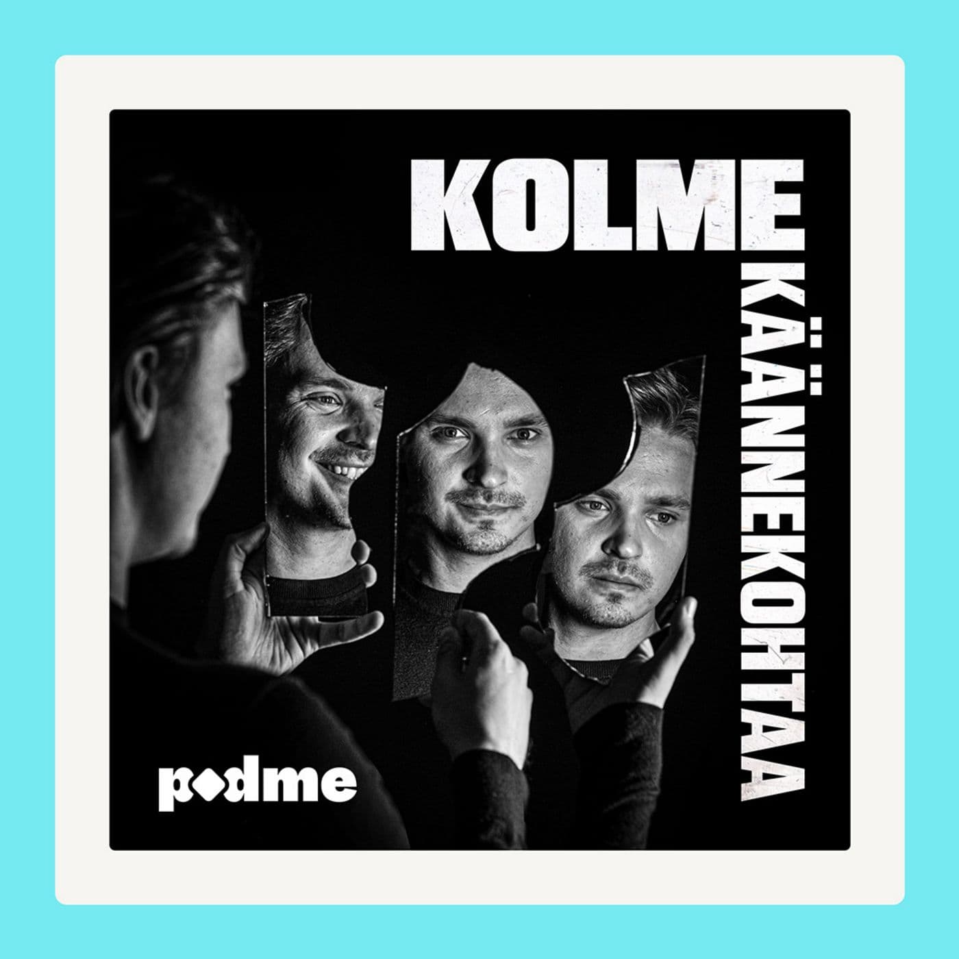 Kolme käännekohtaa - Podcasts