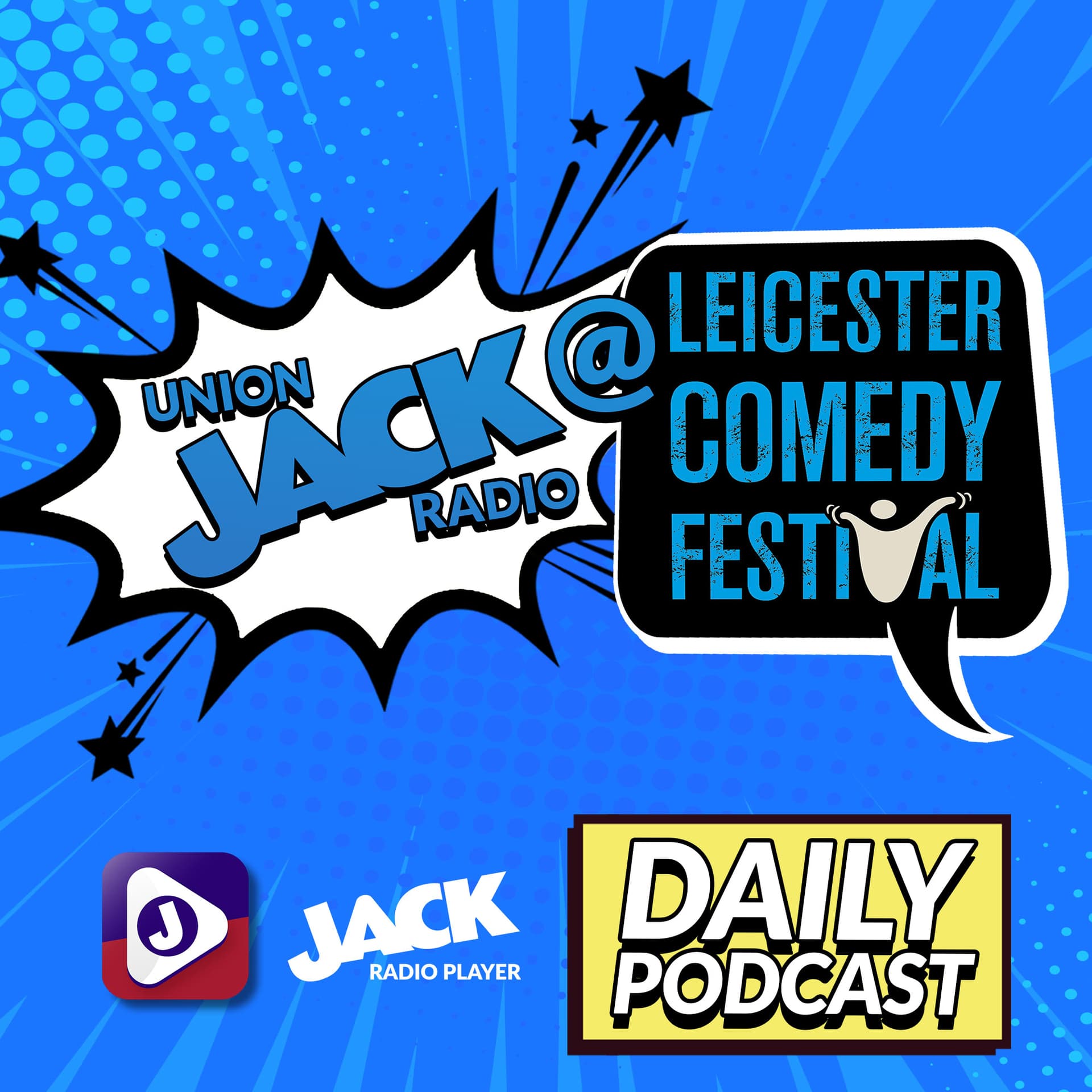 Union JACK at Leicester Comedy Festival - Podcasts