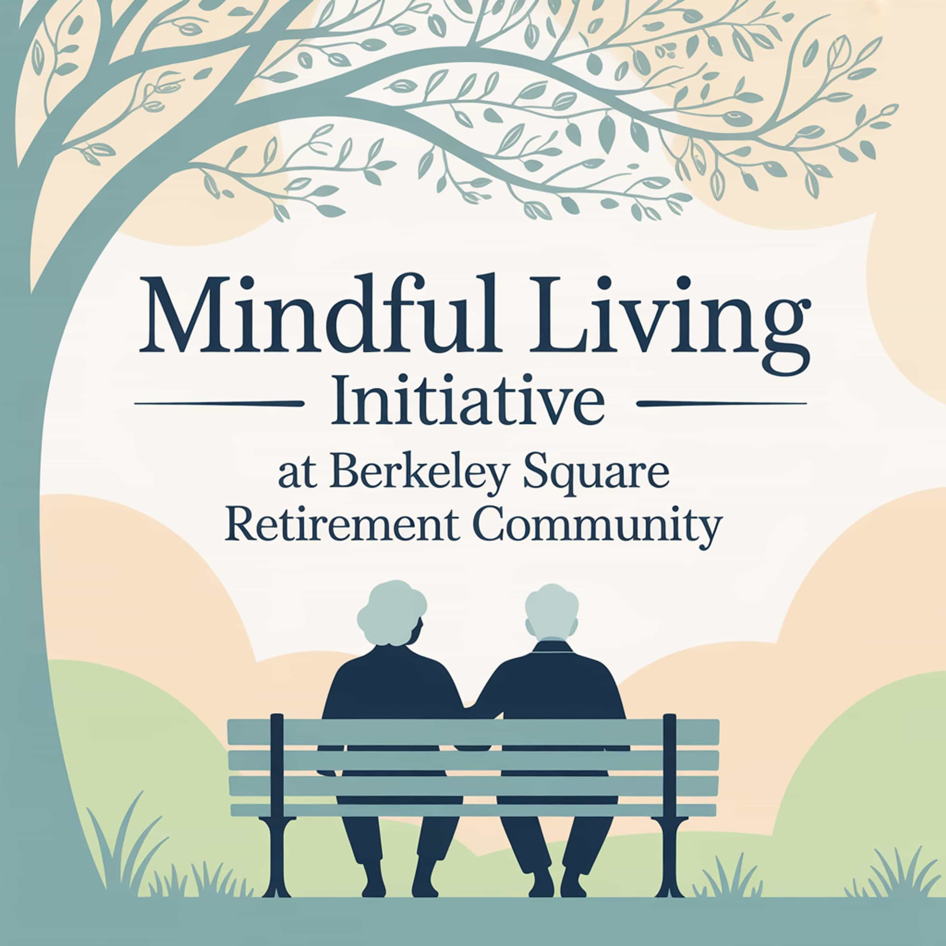 Mindful Living Initiative at Berkeley Square Retirement Community - Podcasts