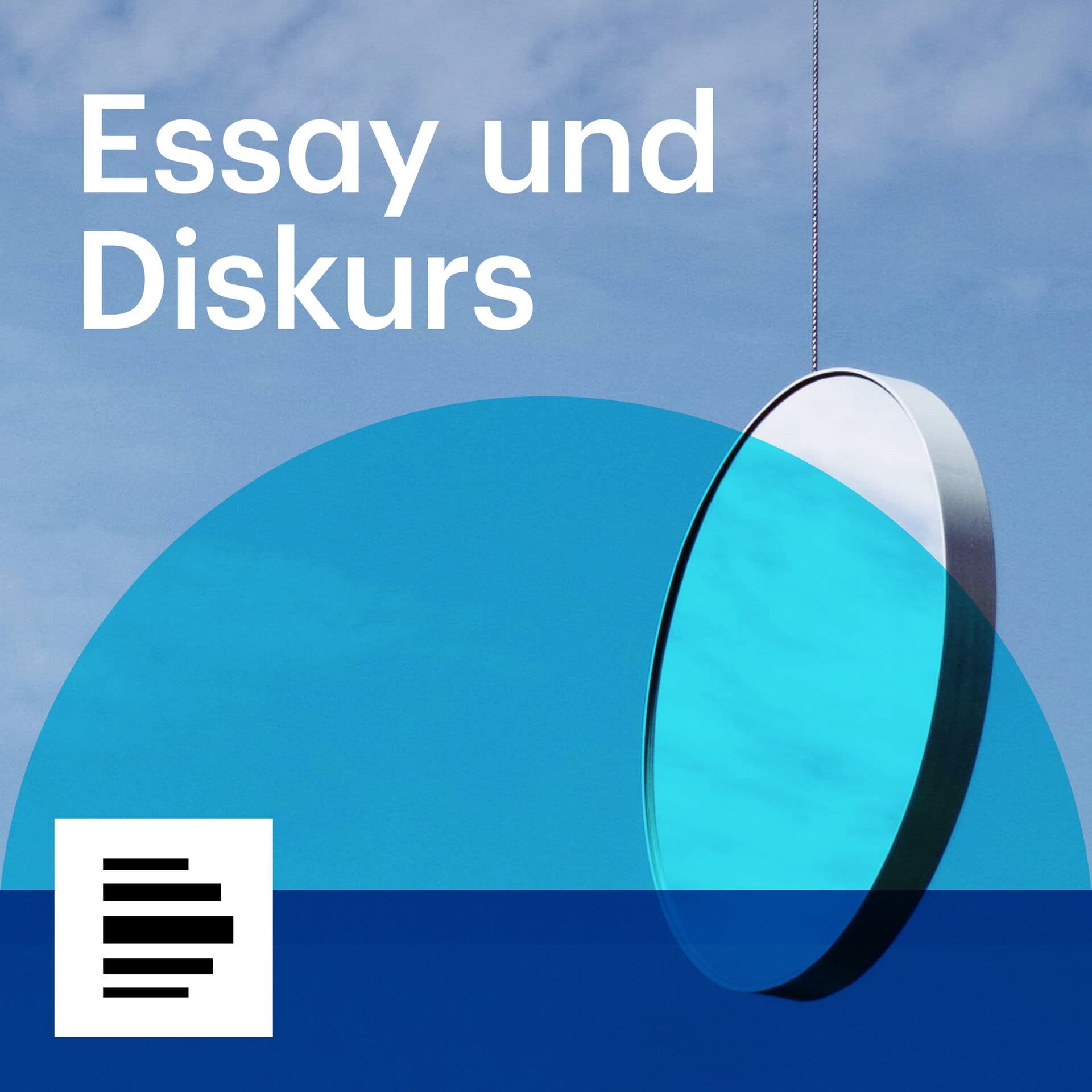 Essay und Diskurs - Podcasts