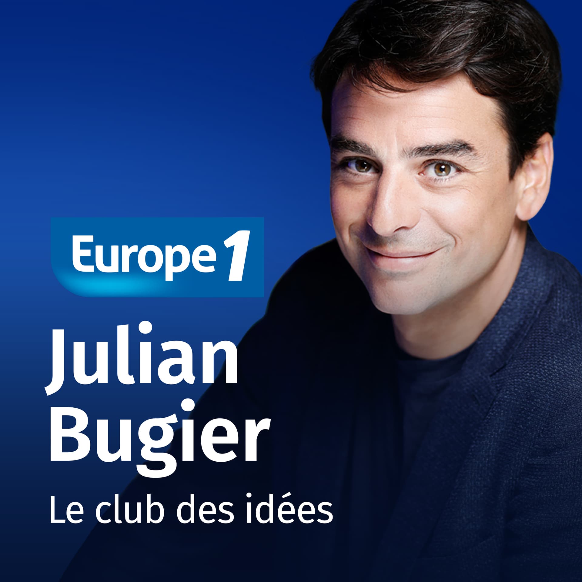 Le club des idées - Julian Bugier - Podcasts