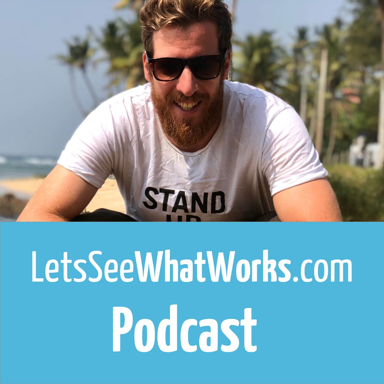 LetsSeeWhatWorks Podcast - Podcasts
