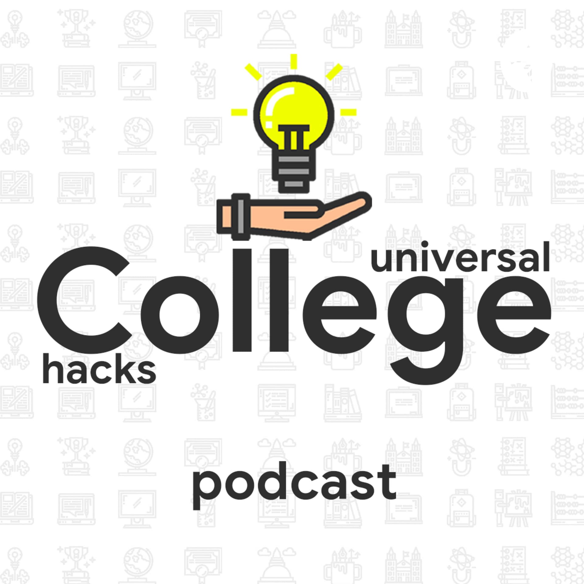 College Universal Hacks Podcast - Podcasts