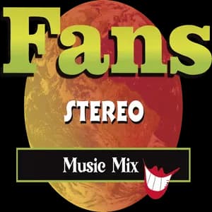 FANS STEREO