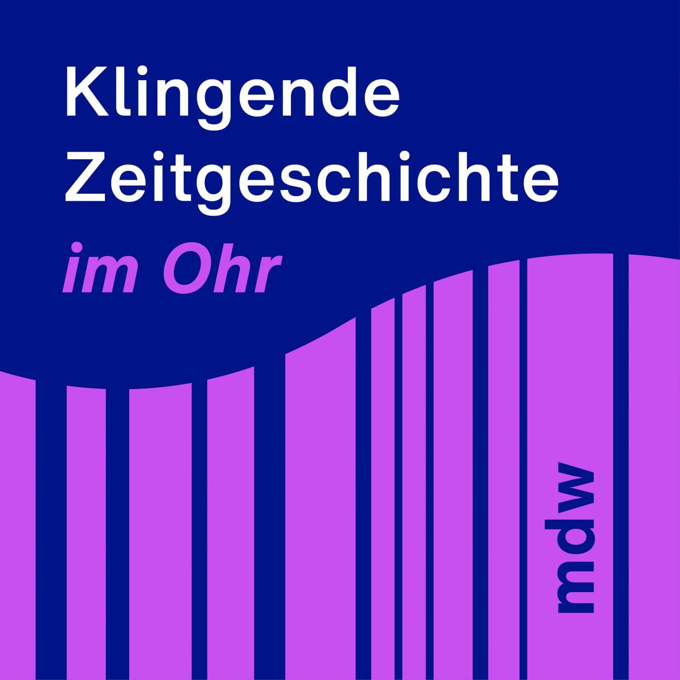 Klingende Zeitgeschichte im Ohr - Podcasts