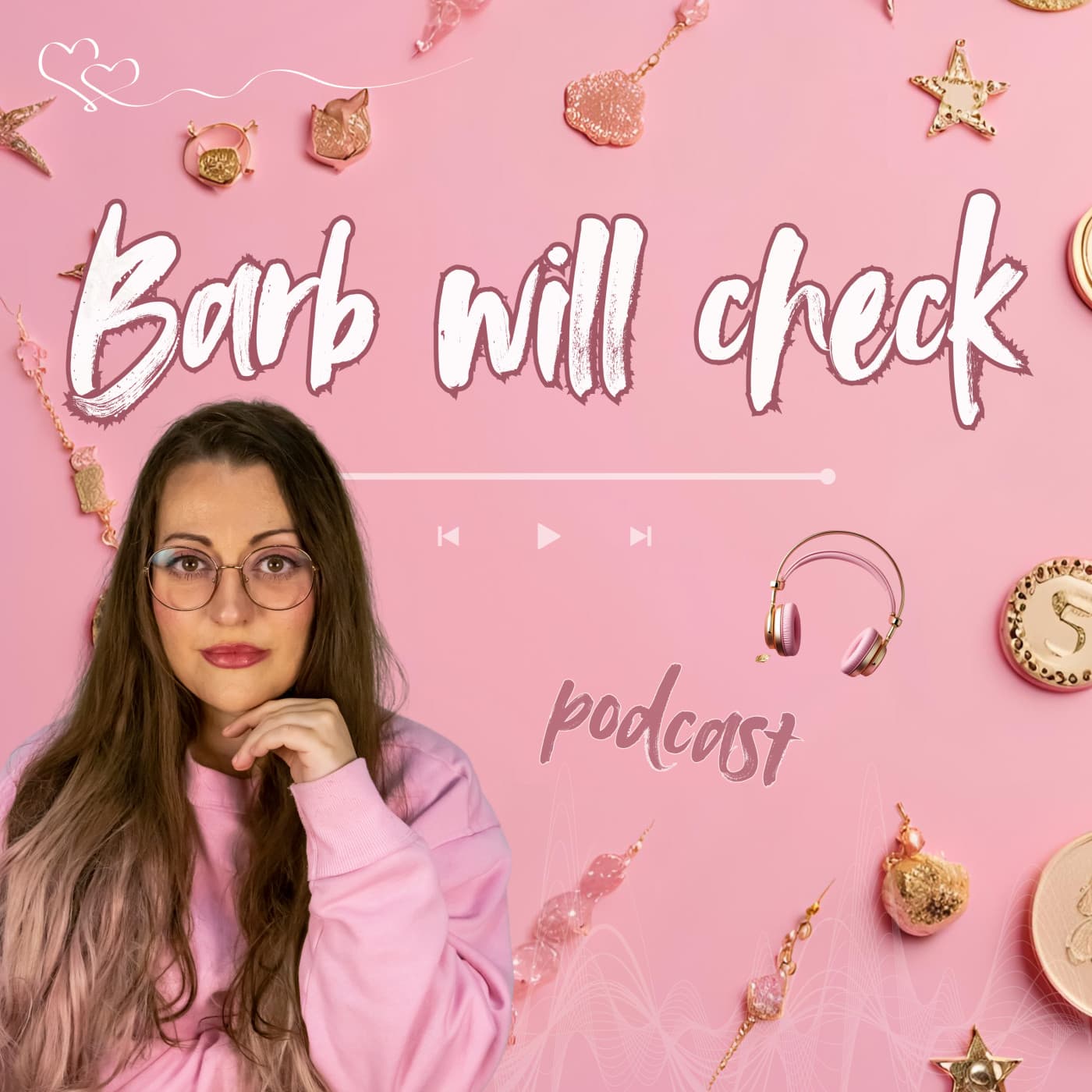 Barb Will Check - Podcasts
