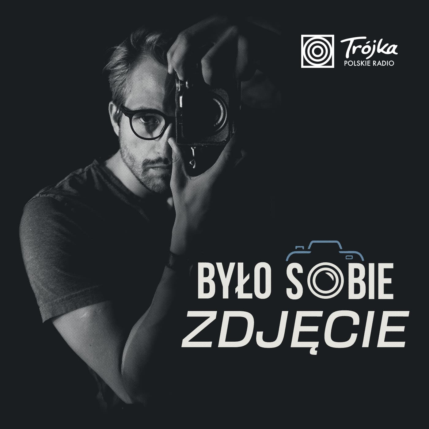 Było Sobie Zdjęcie - Podcasts