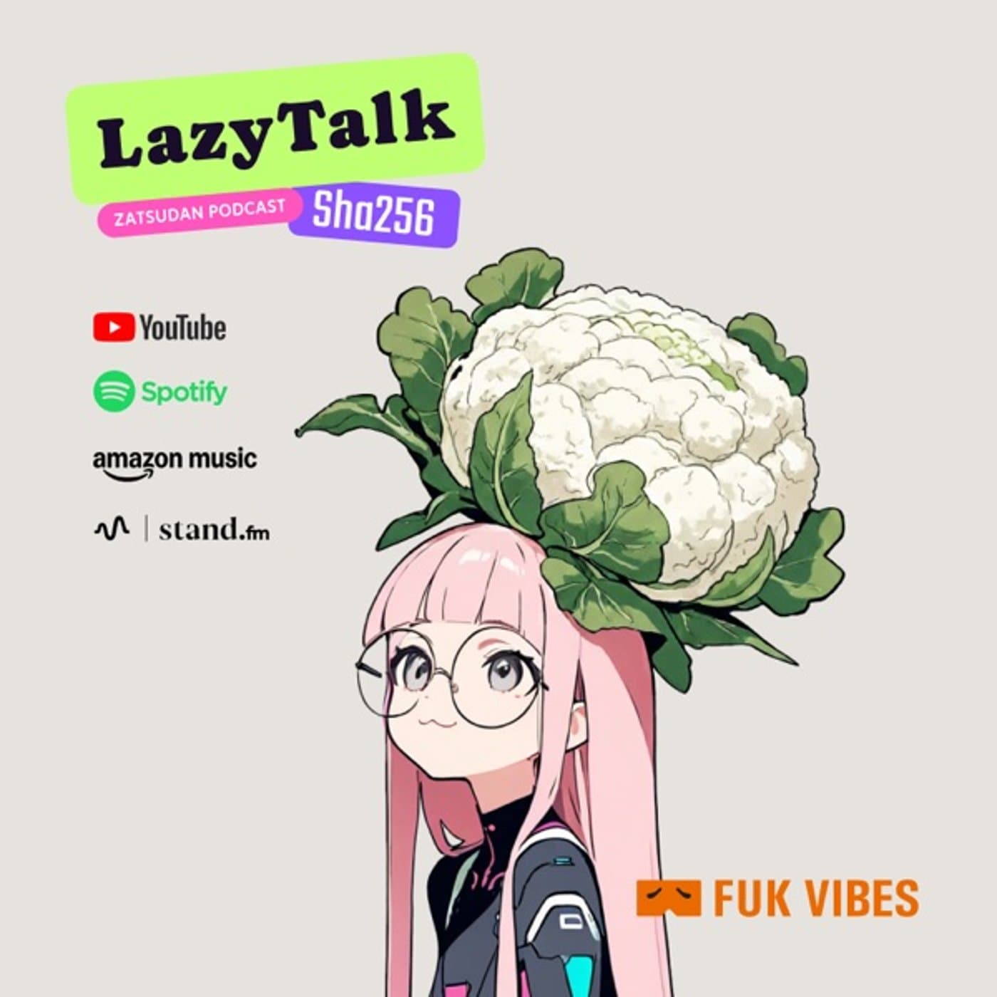 LazyTalk|ゆるしゃに - Podcasts