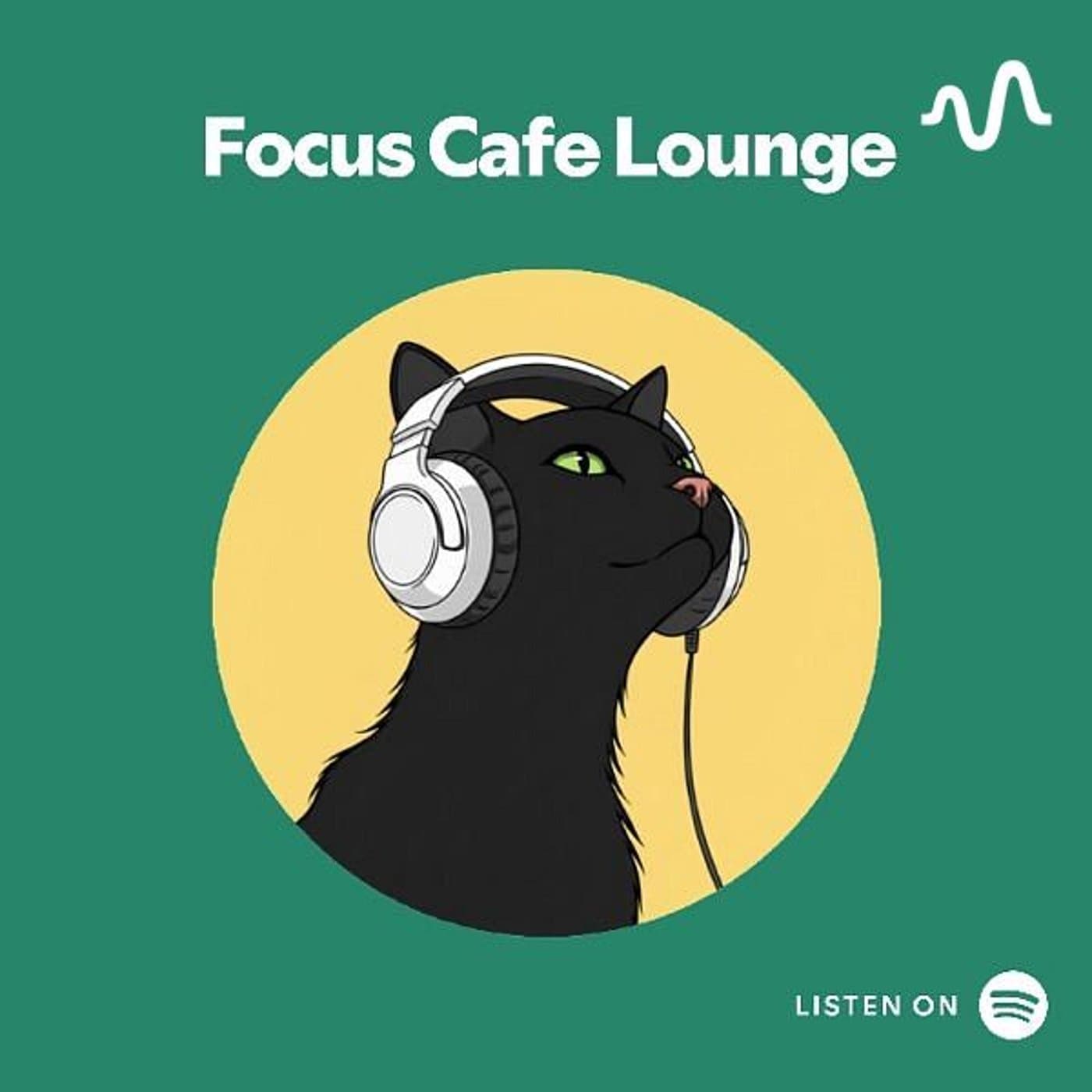 Focus Cafe Lounge♬ - Podcasts