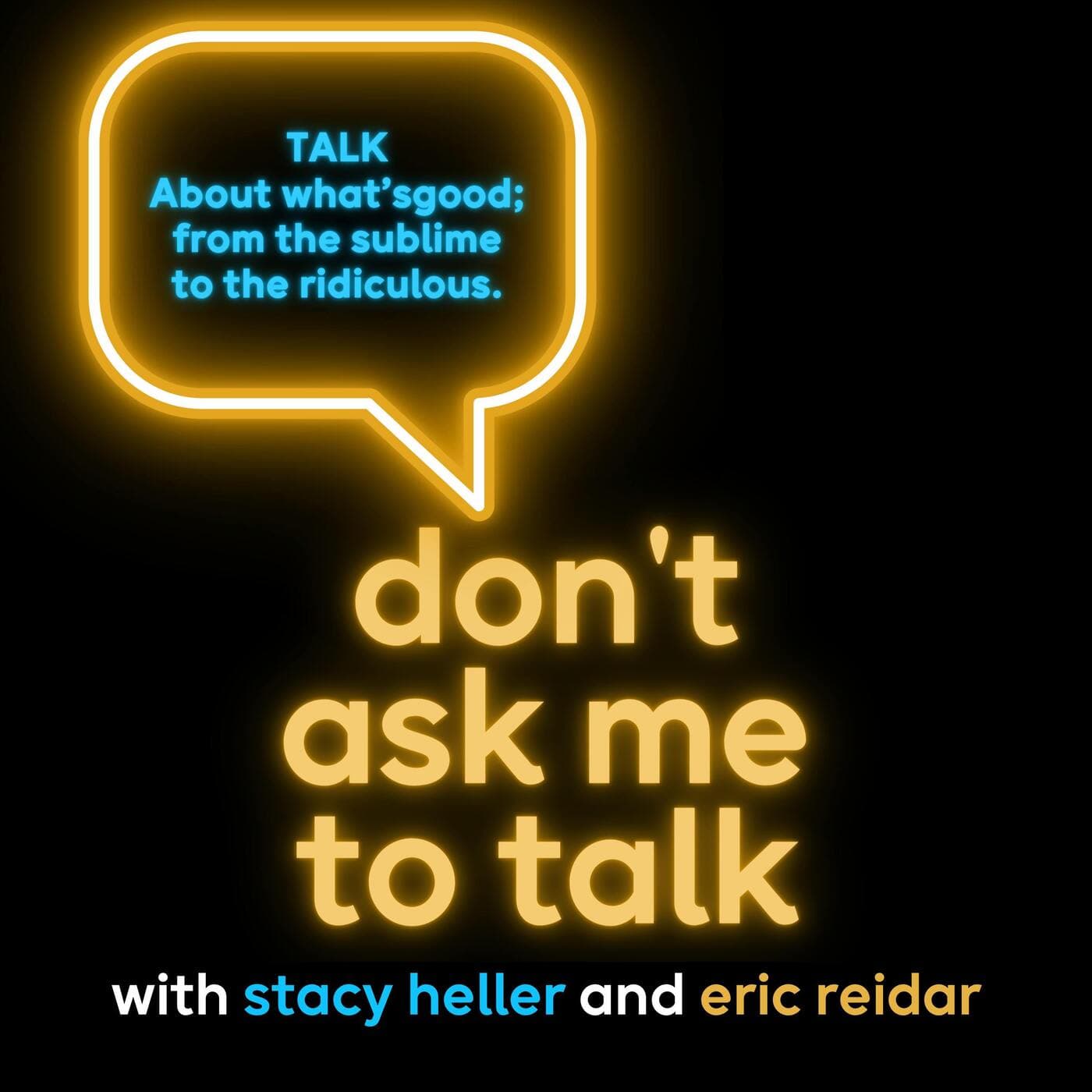 Don’t Ask Me To Talk - Podcasts