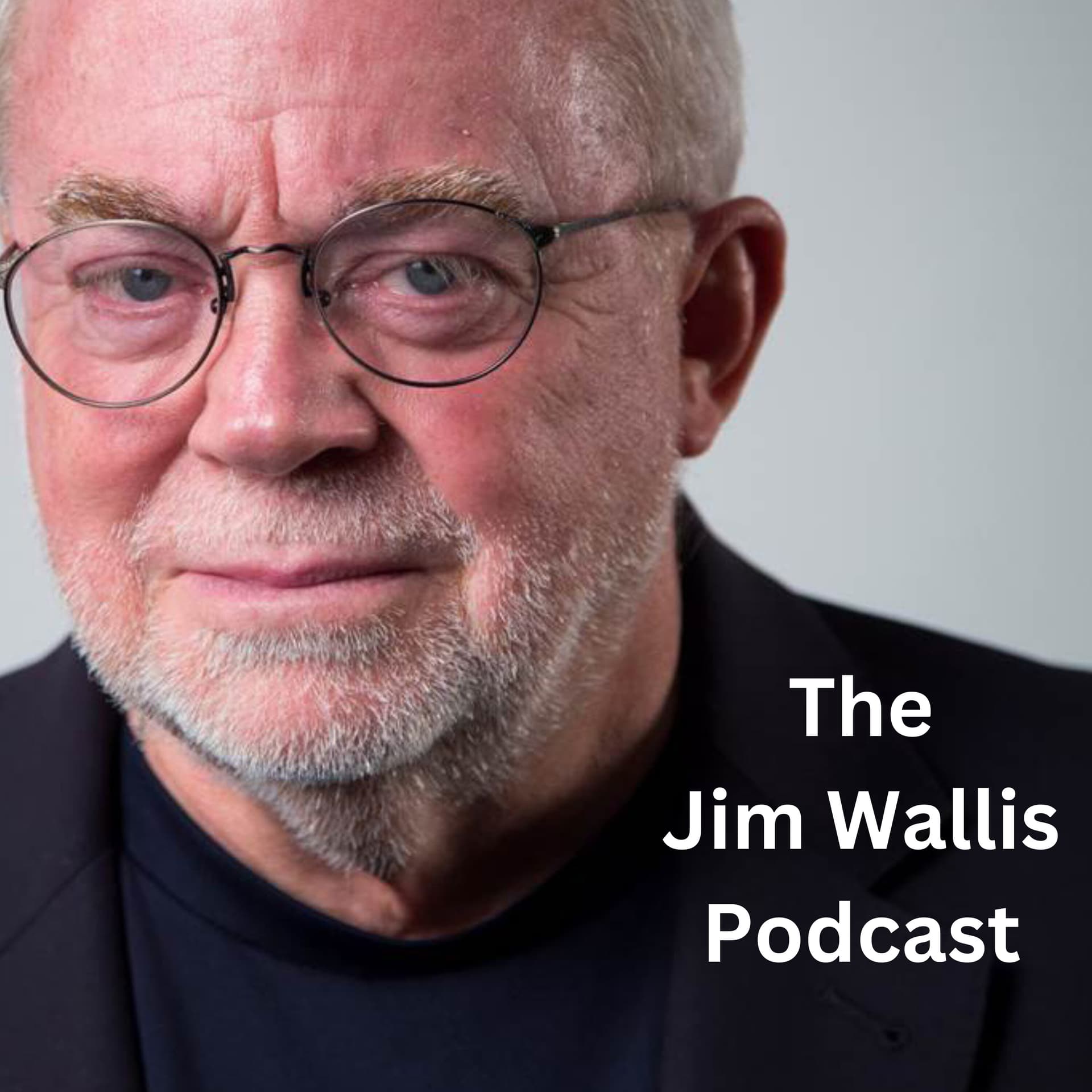 The Jim Wallis Podcast - Podcasts