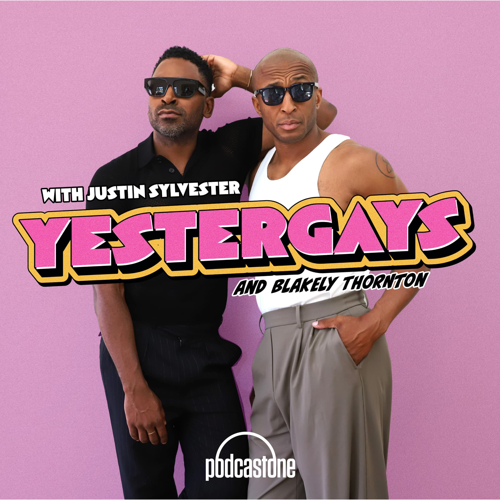 Yestergays with Justin Sylvester and Blakely Thornton - Podcasts