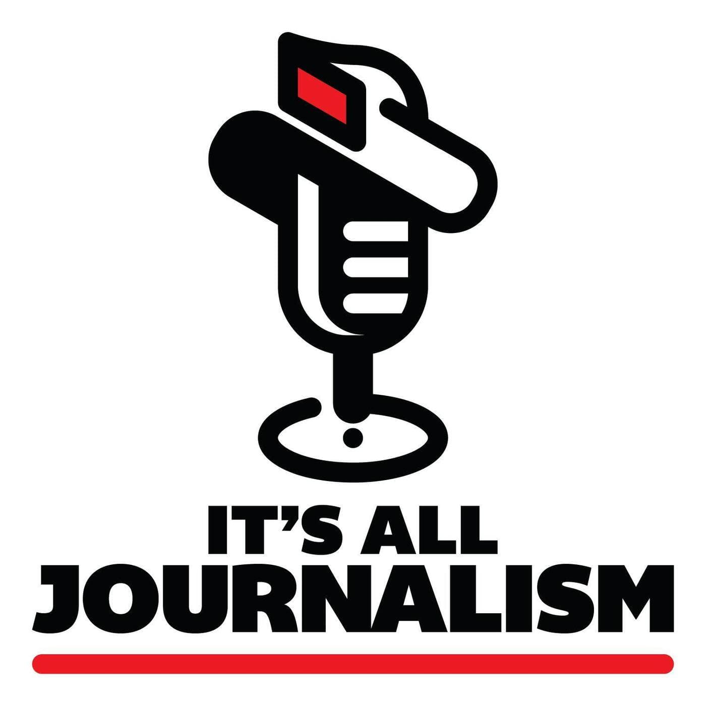 It's All Journalism - Podcasts