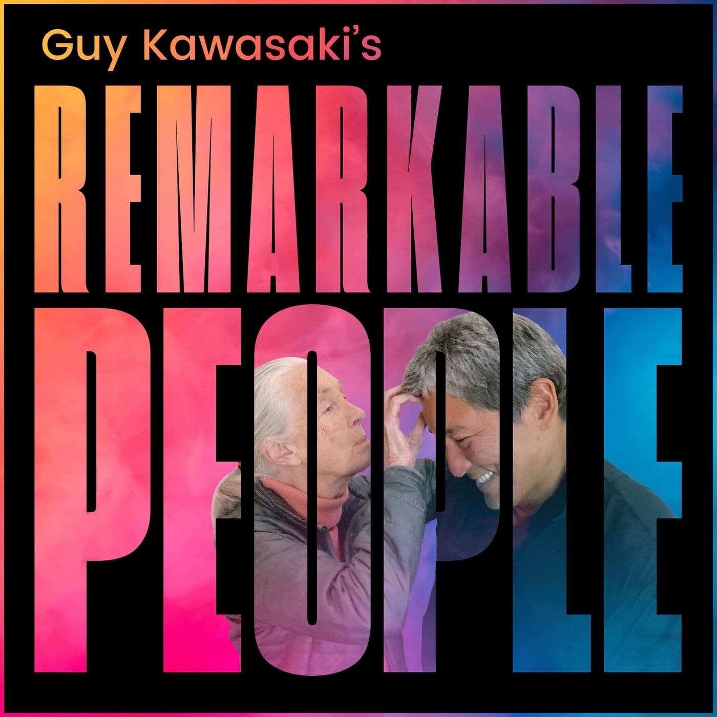 Guy Kawasaki's Remarkable People - Podcasts
