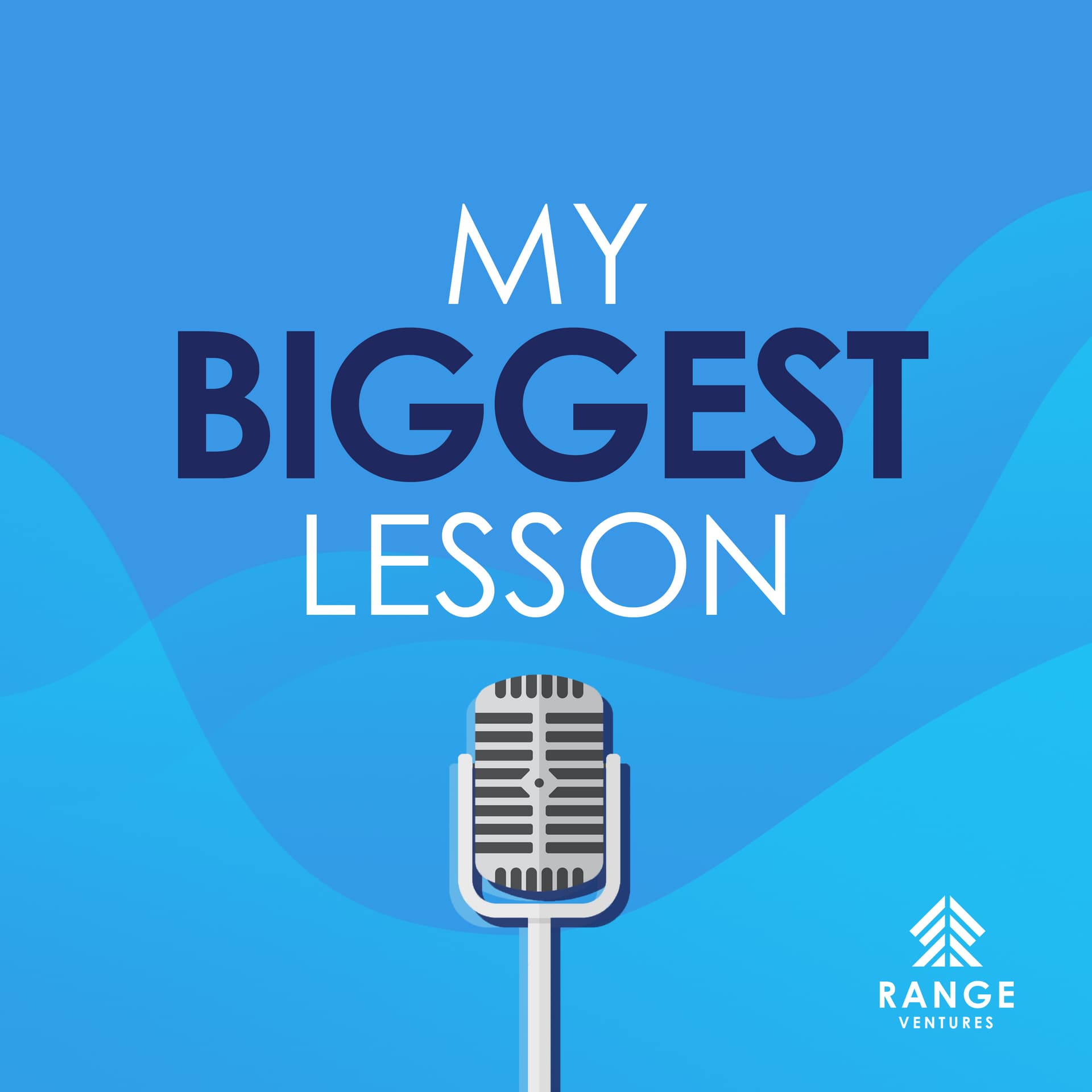 My Biggest Lesson - Podcasts
