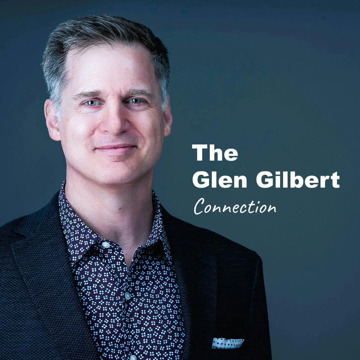 The Glen Gilbert Connection - Podcasts