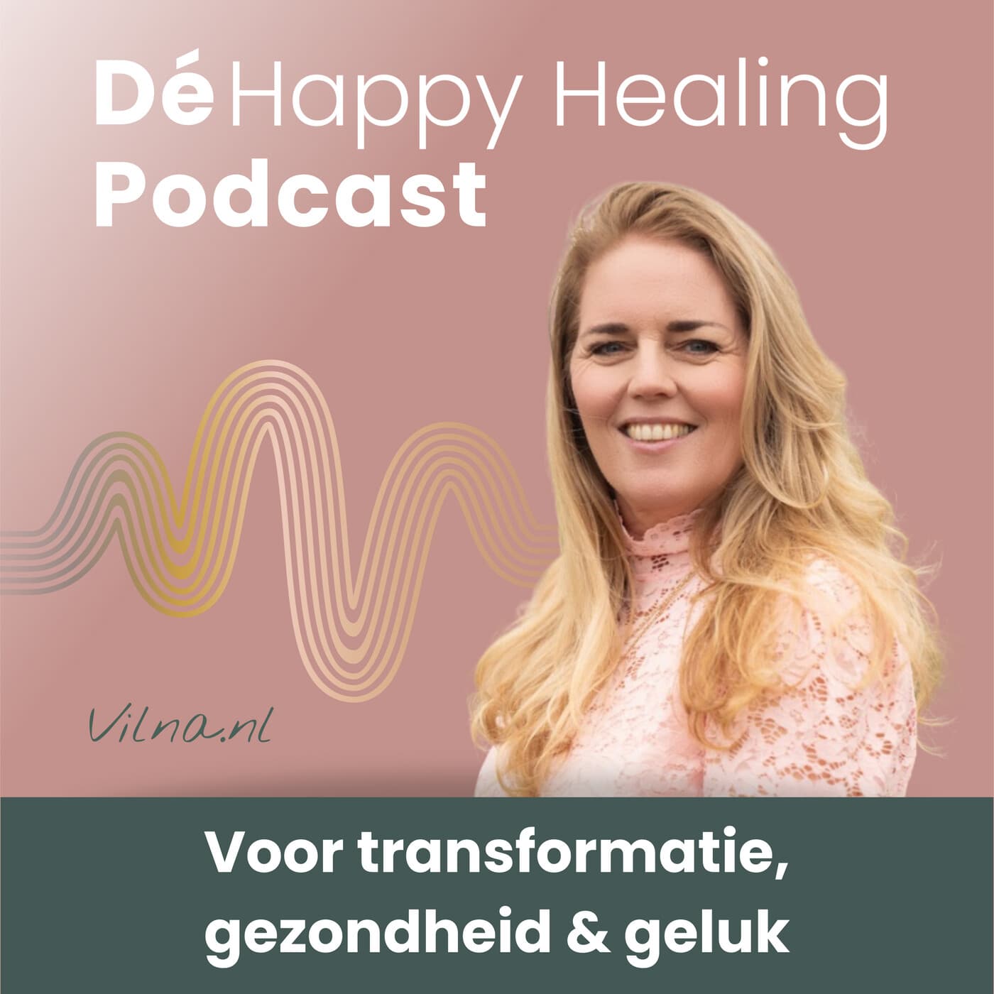 Dé podcast voor transformatie, gezondheid en geluk - Podcasts