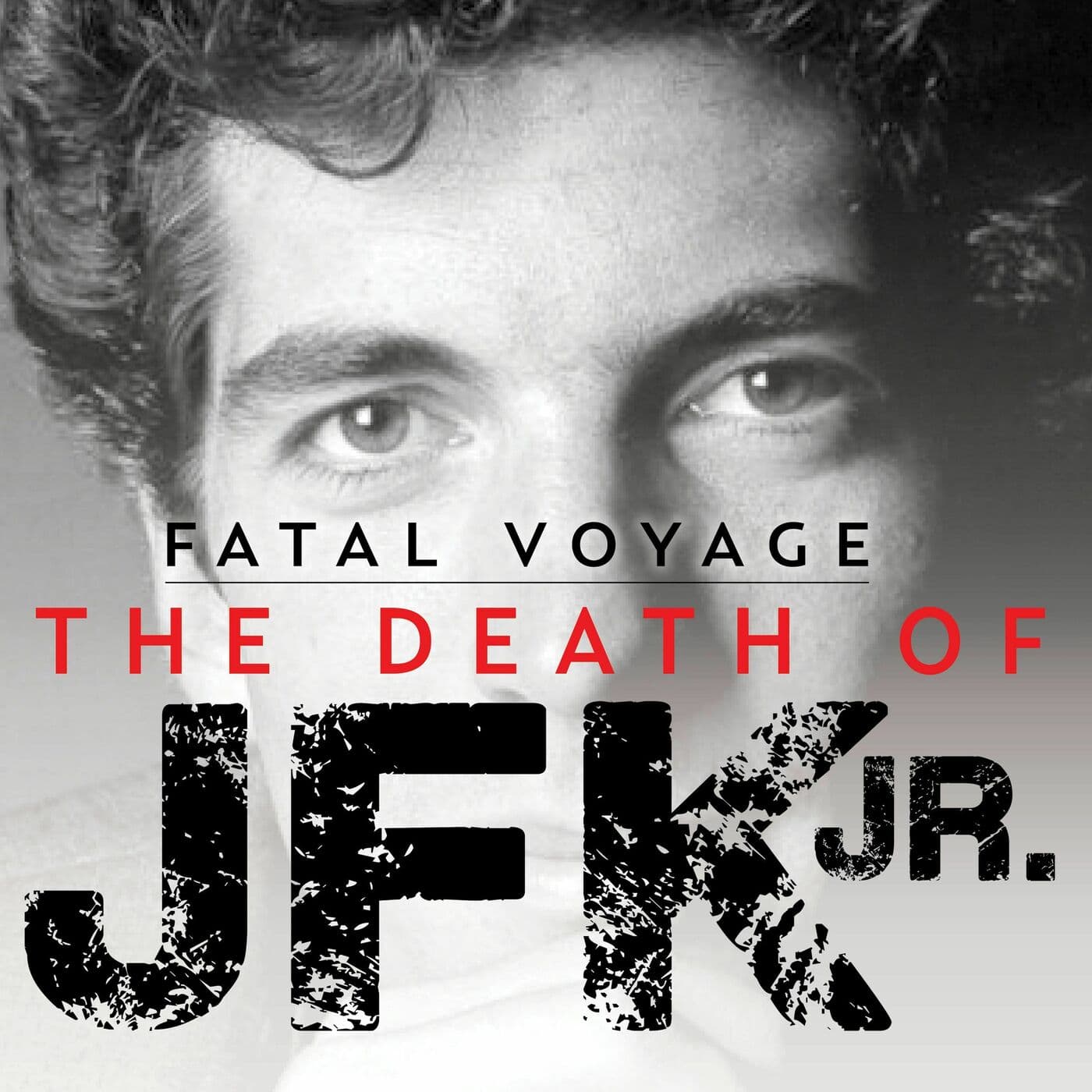 Fatal Voyage: The Death of JFK Jr. - Podcasts