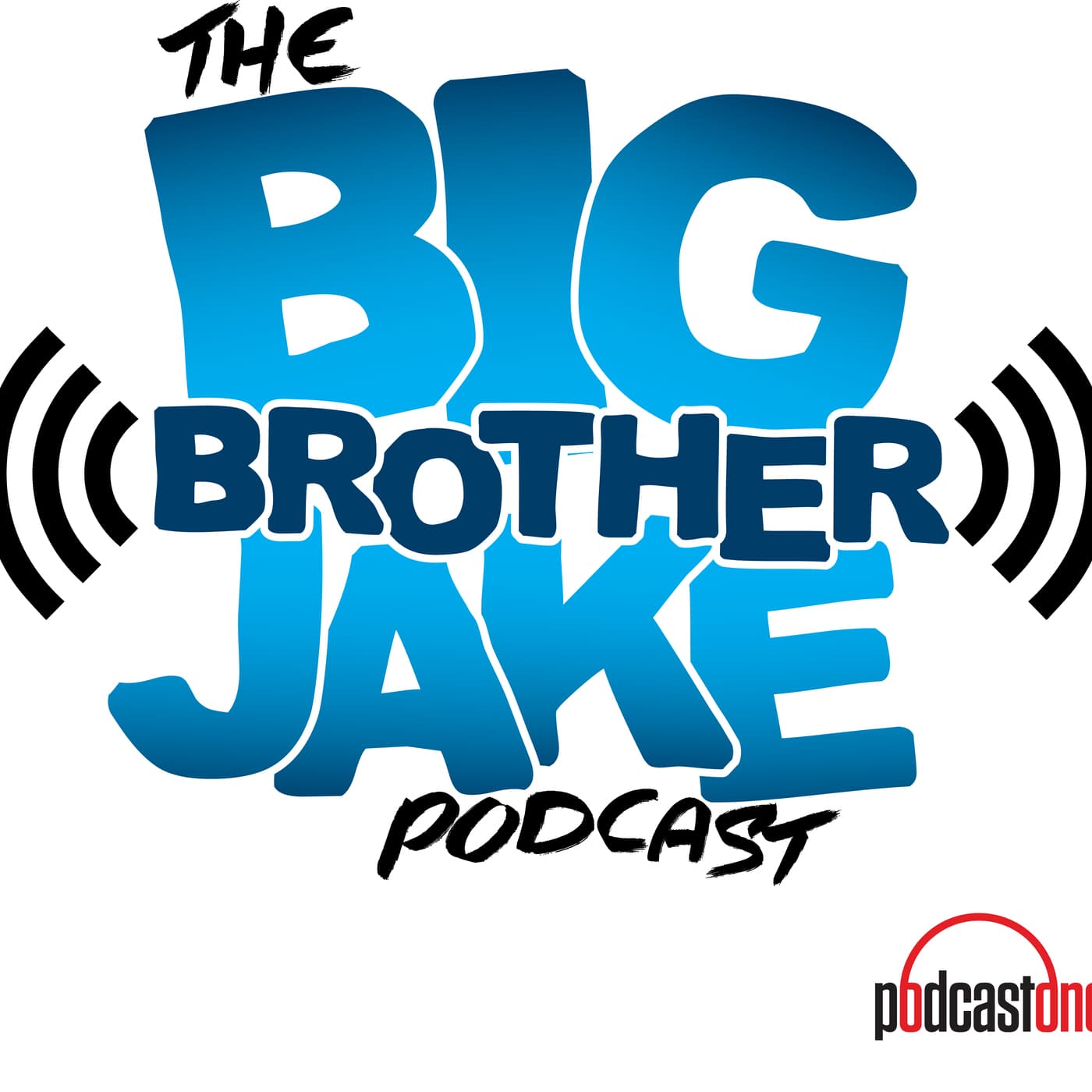 The Big Brother Jake Podcast - Podcasts