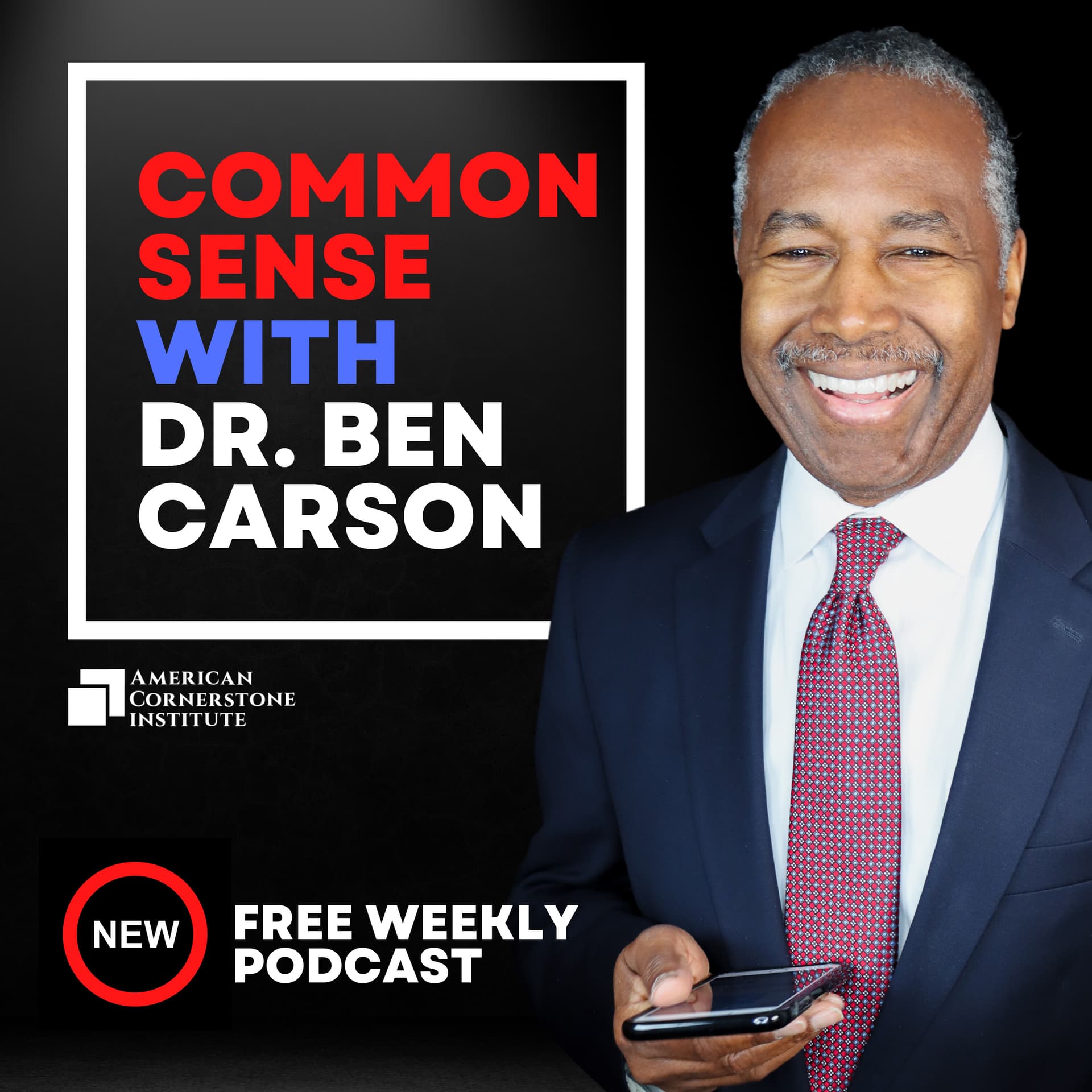 Common Sense with Dr. Ben Carson - Podcasts