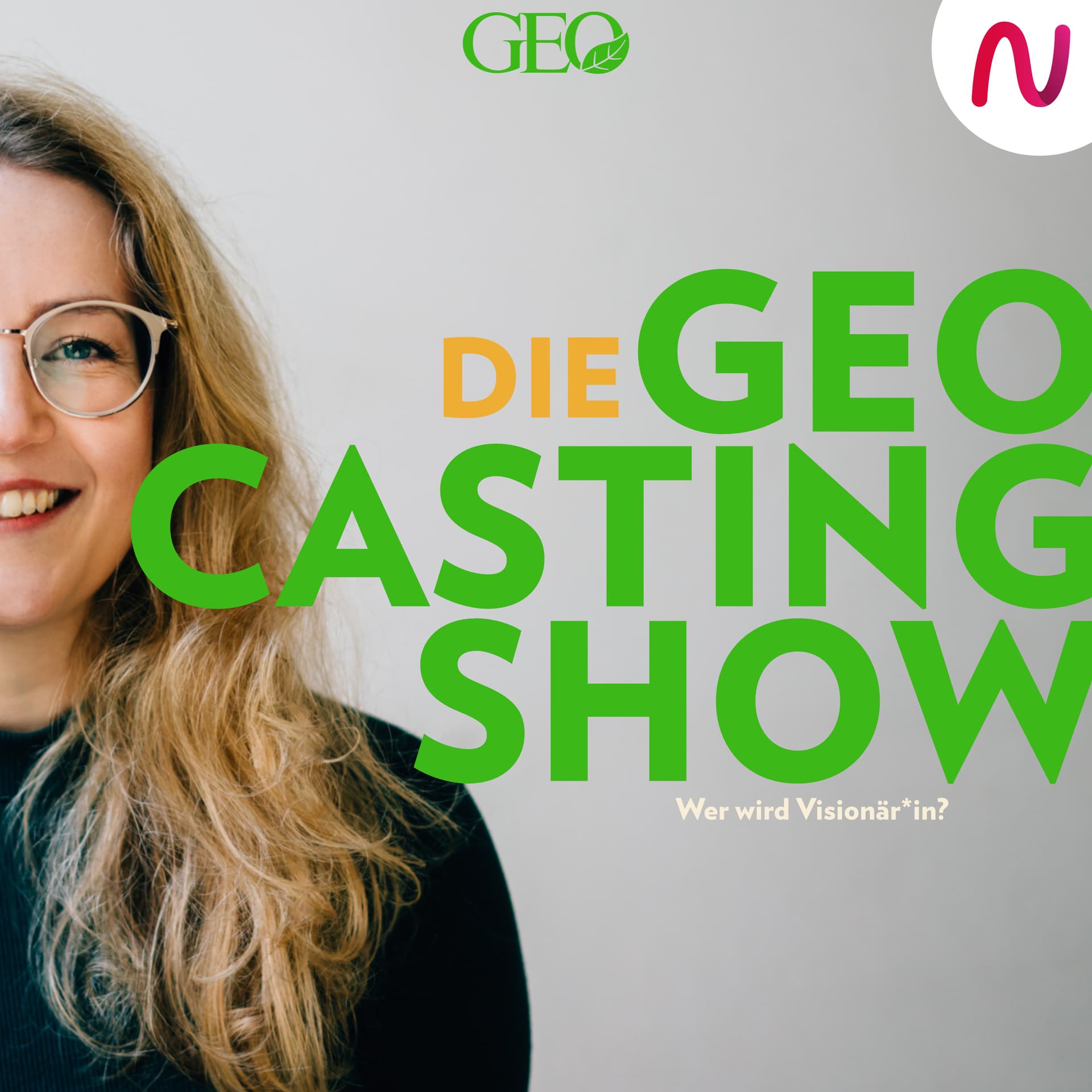 Die GEO-Castingshow - Podcasts