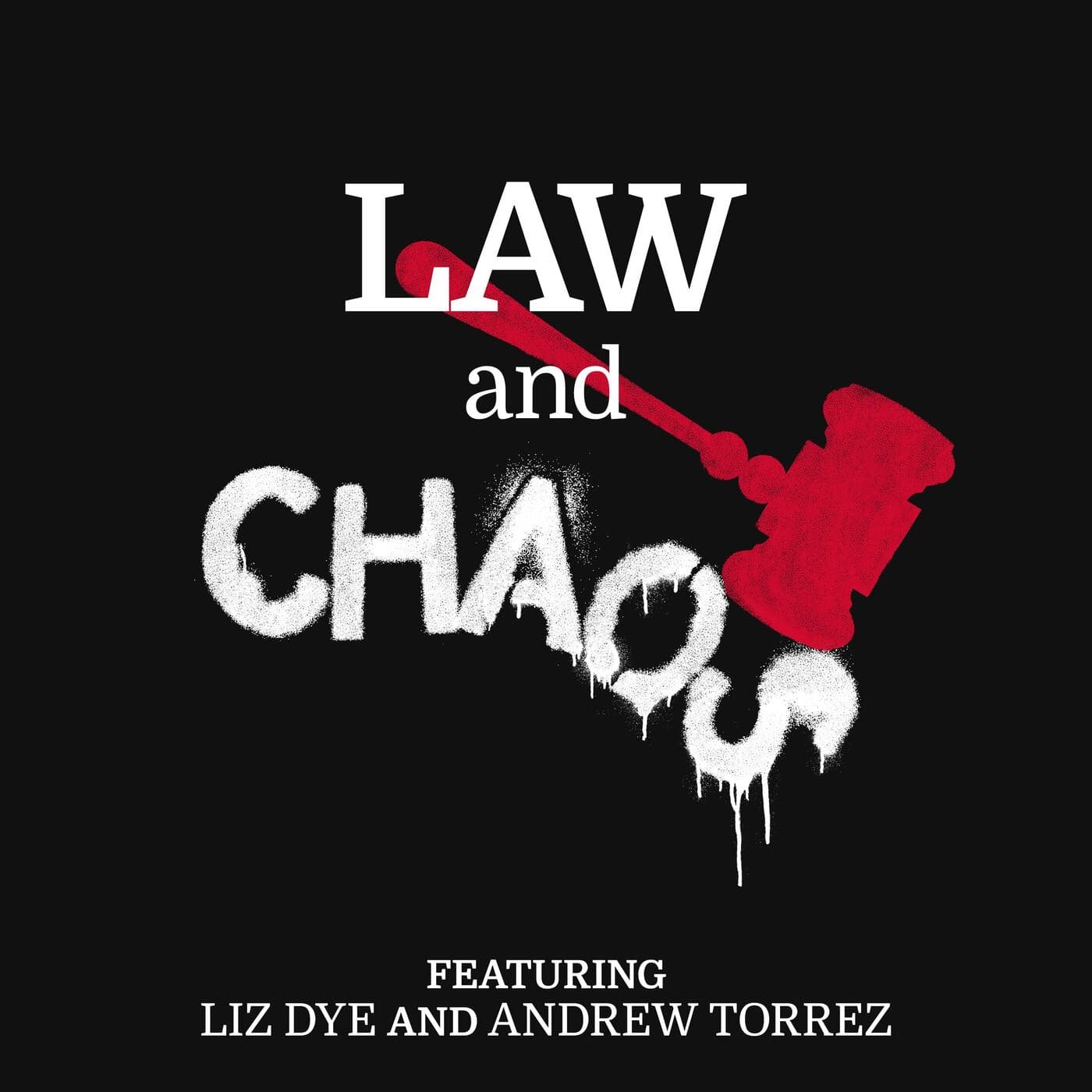 Law and Chaos - Podcasts