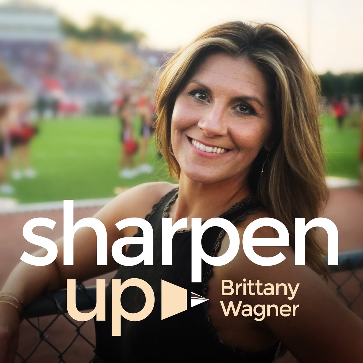 Sharpen Up with Brittany Wagner - Podcasts