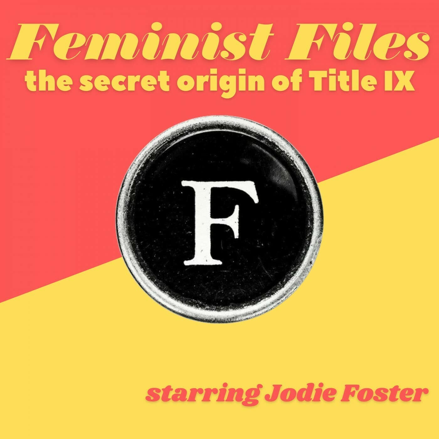 Feminist Files - Podcasts
