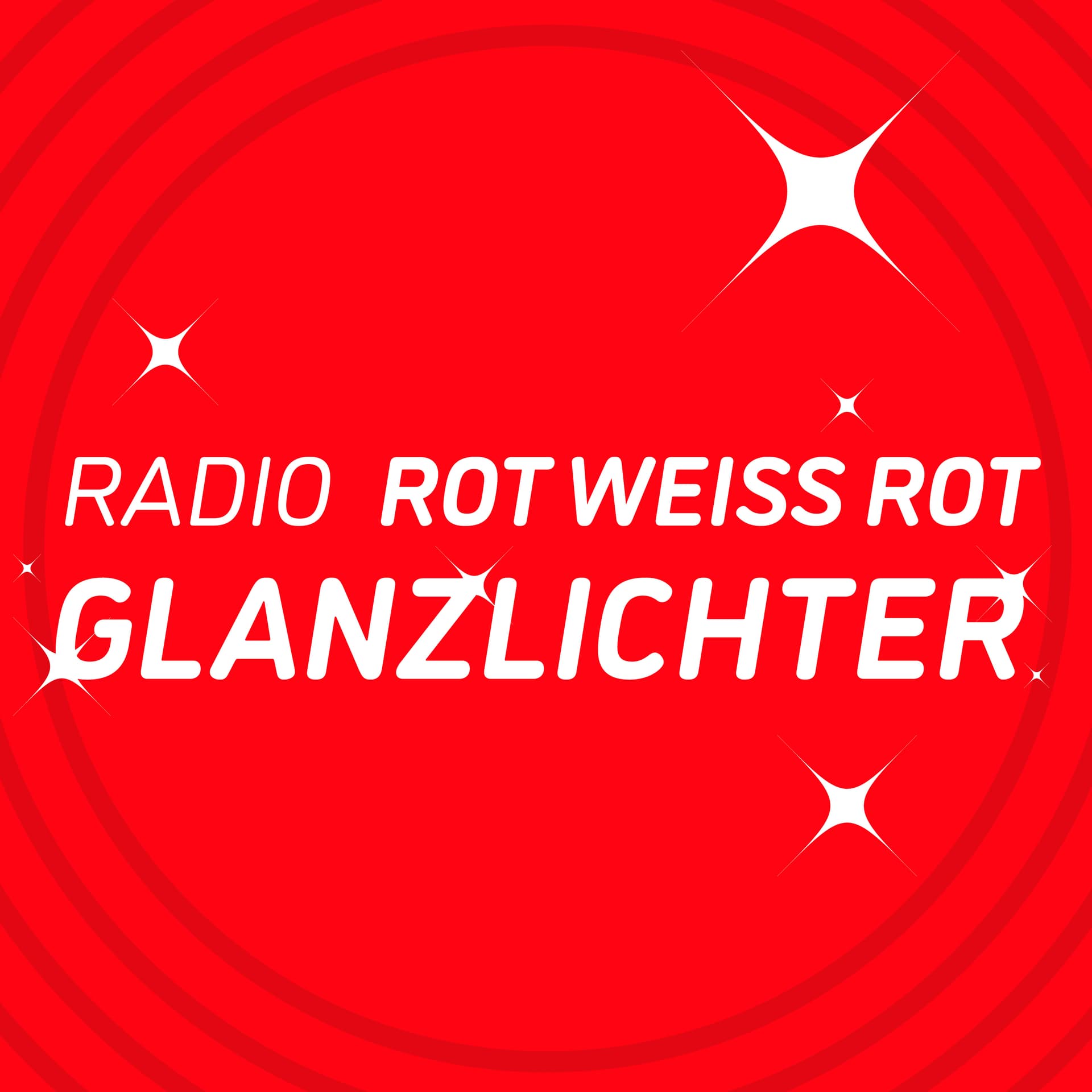 Radio ROT WEISS ROT Glanzlichter - Podcasts