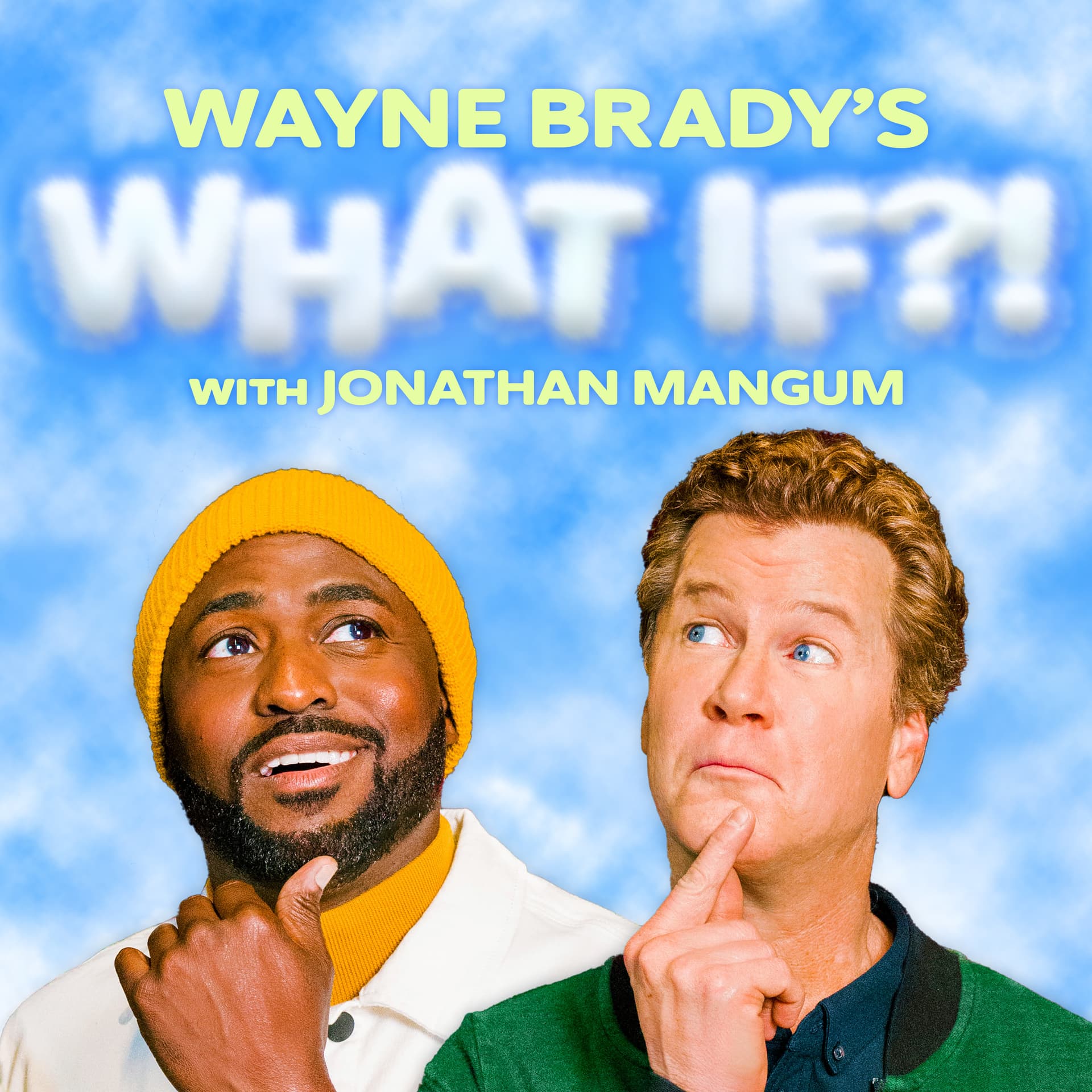 Wayne Brady's What If?! with Jonathan Mangum - Podcasts