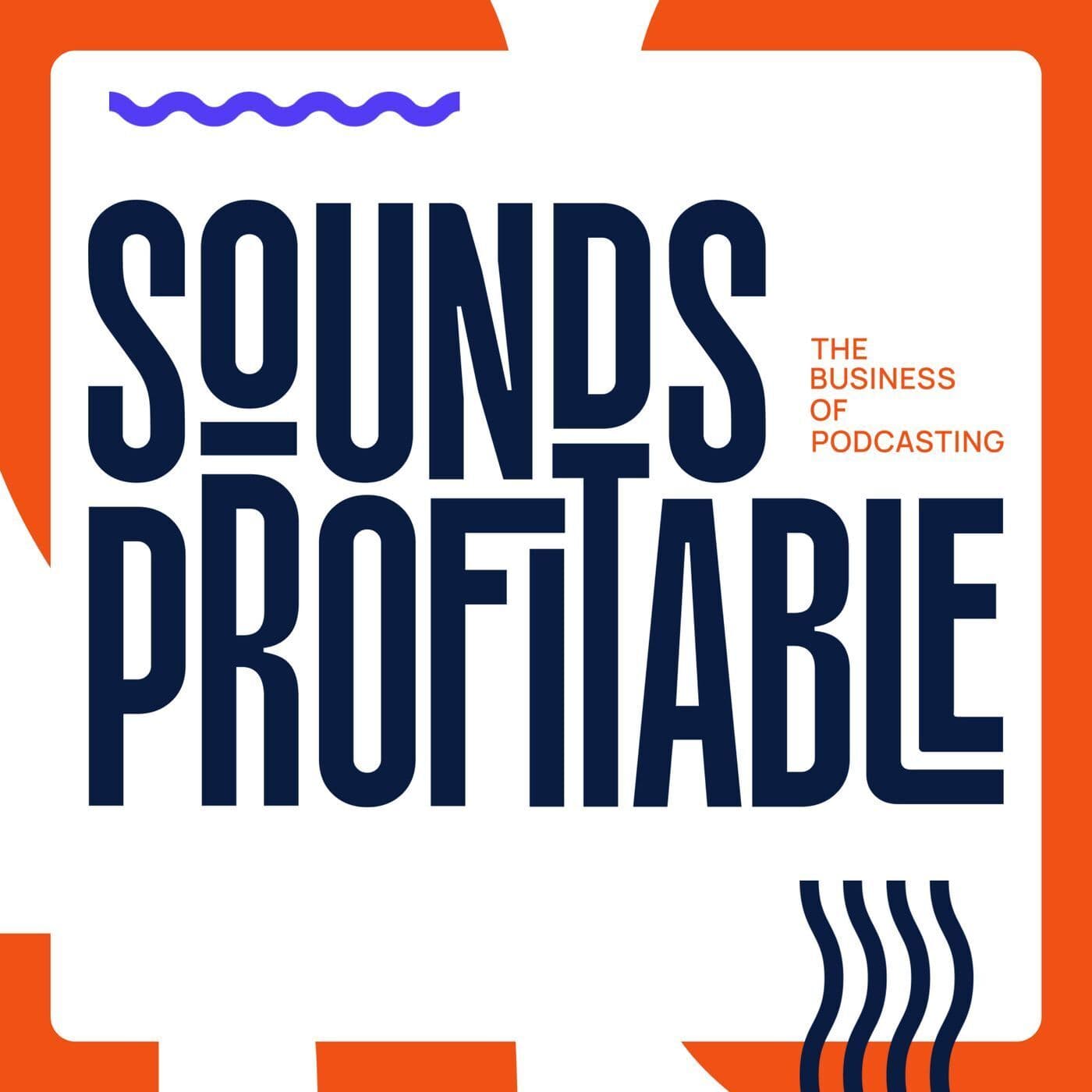 Sounds Profitable - Podcasts