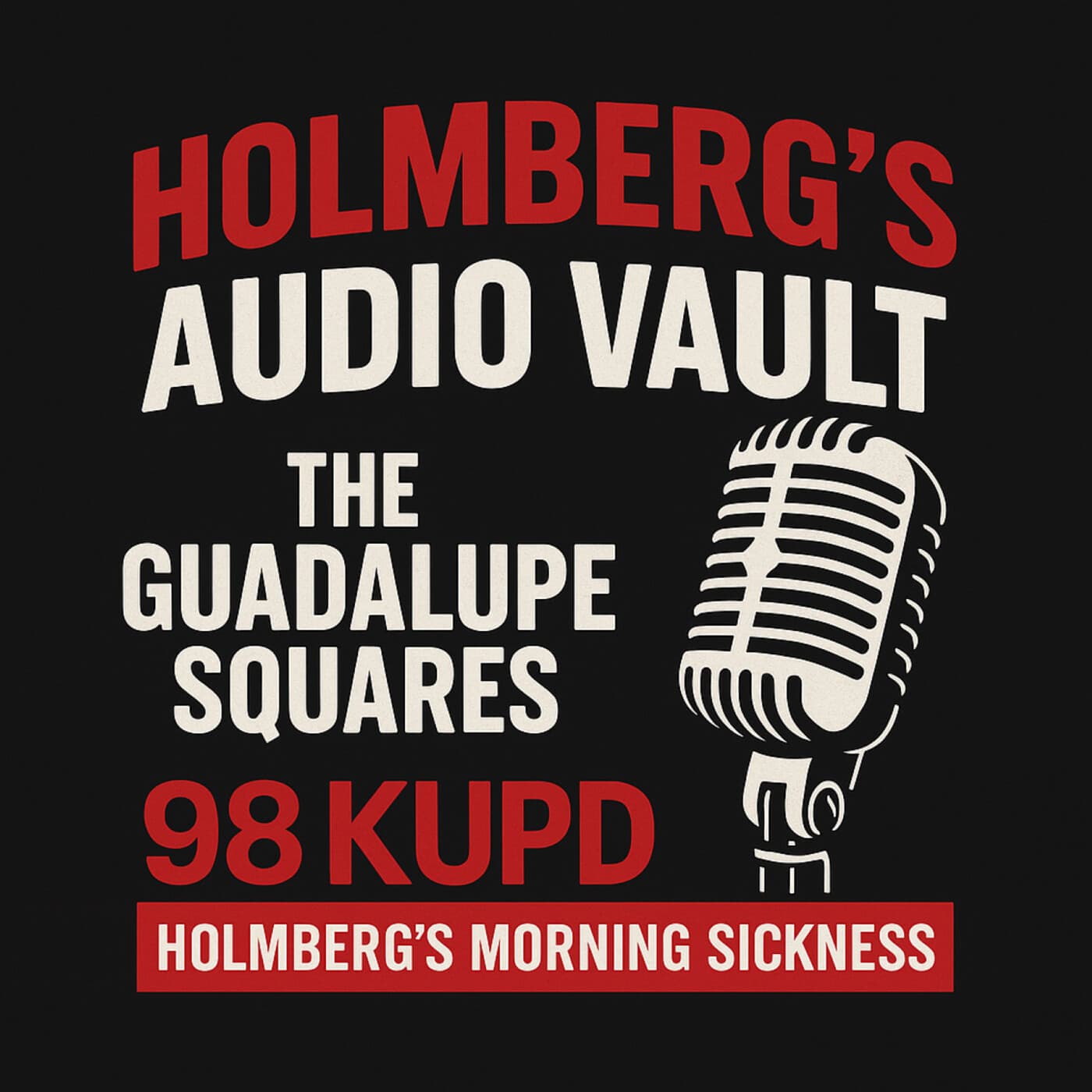 Holmberg's Guadalupe Squares Audio Vault - Podcasts