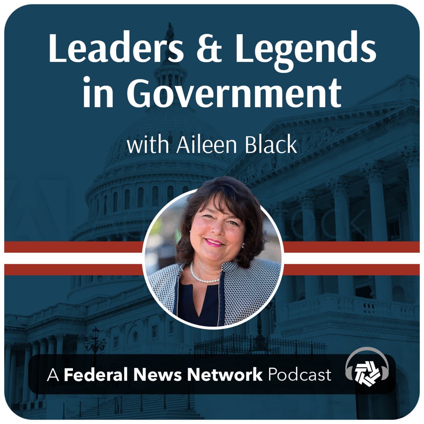 Leaders and Legends in Government - Podcasts