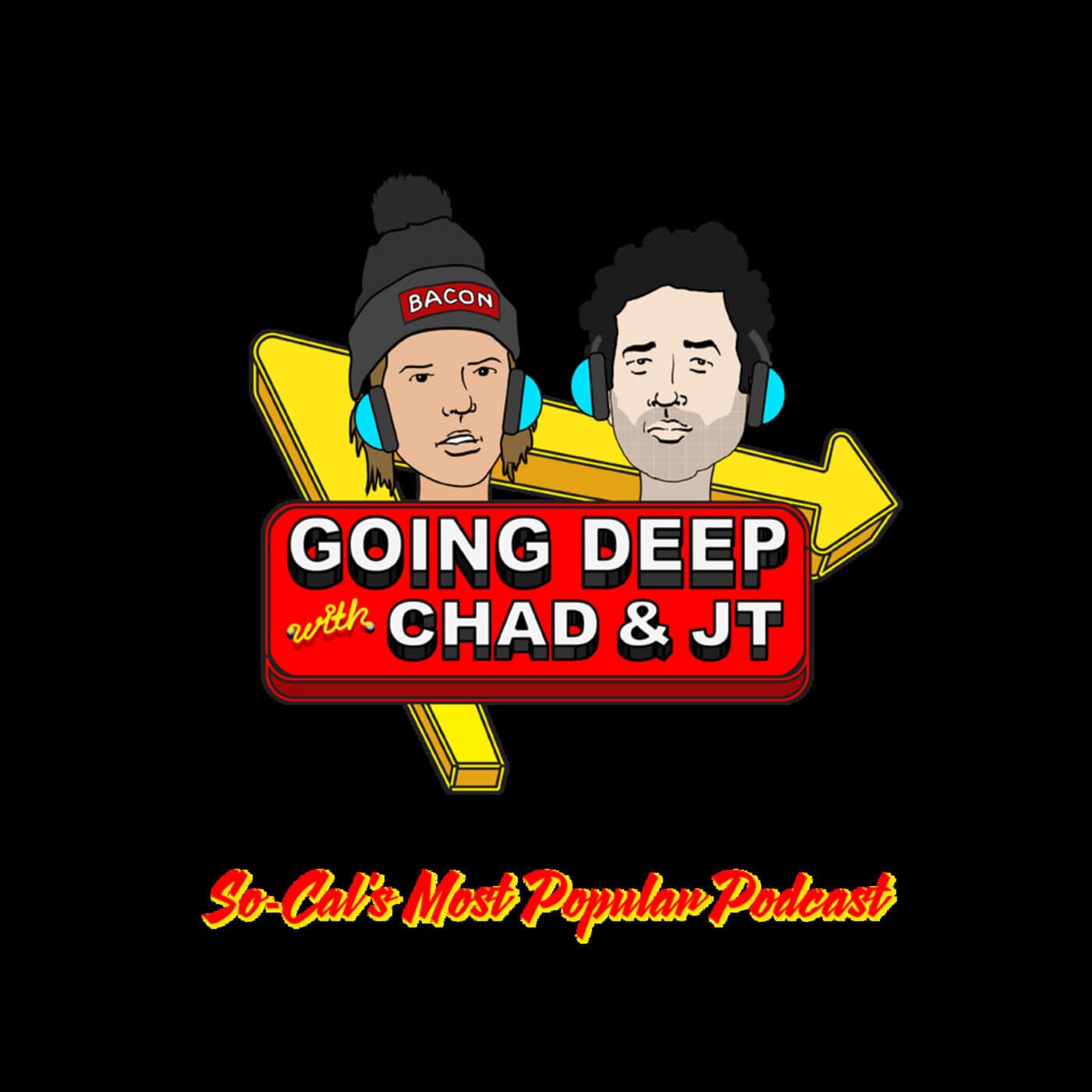 Going Deep with Chad and JT - Podcasts