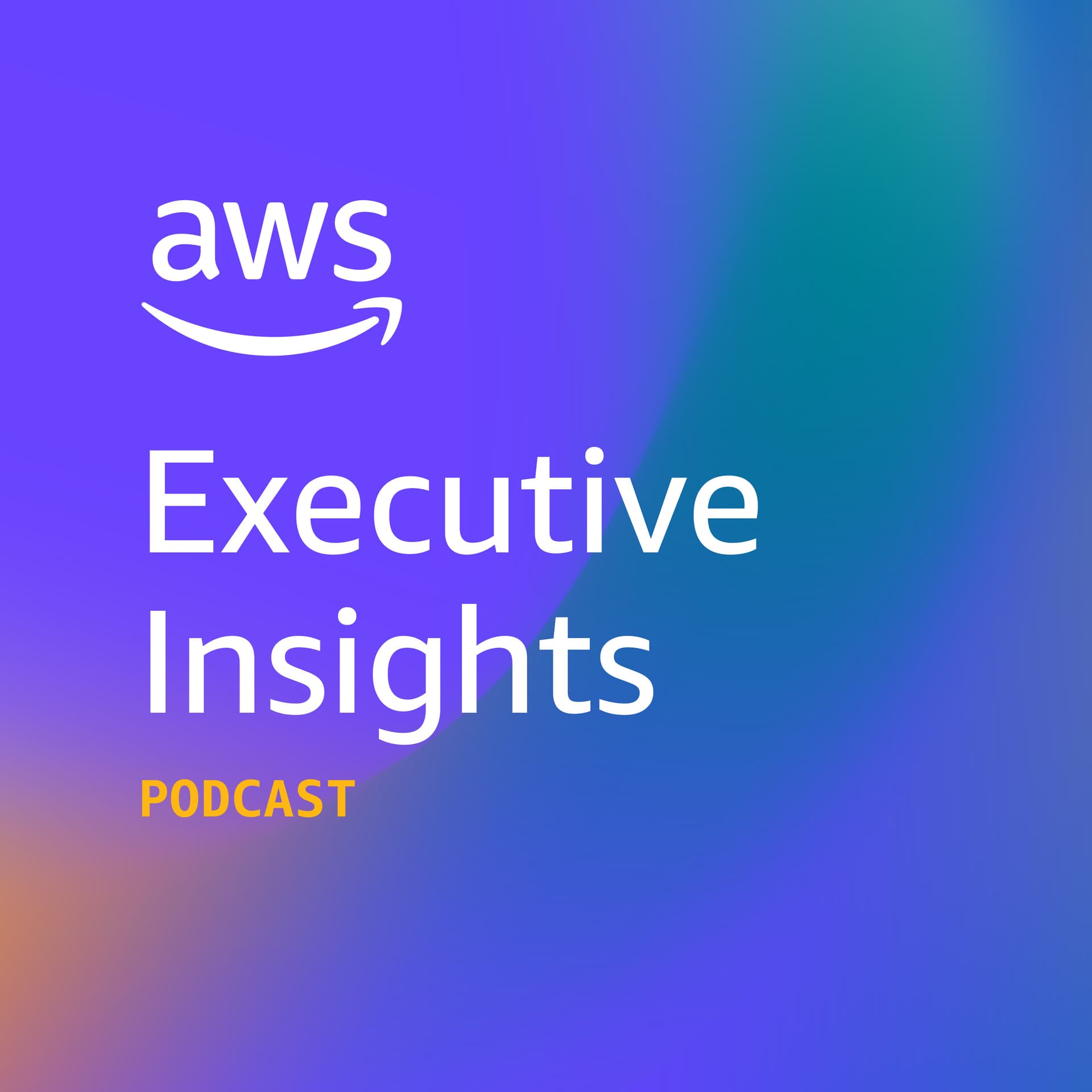 AWS Executive Insights - Podcasts