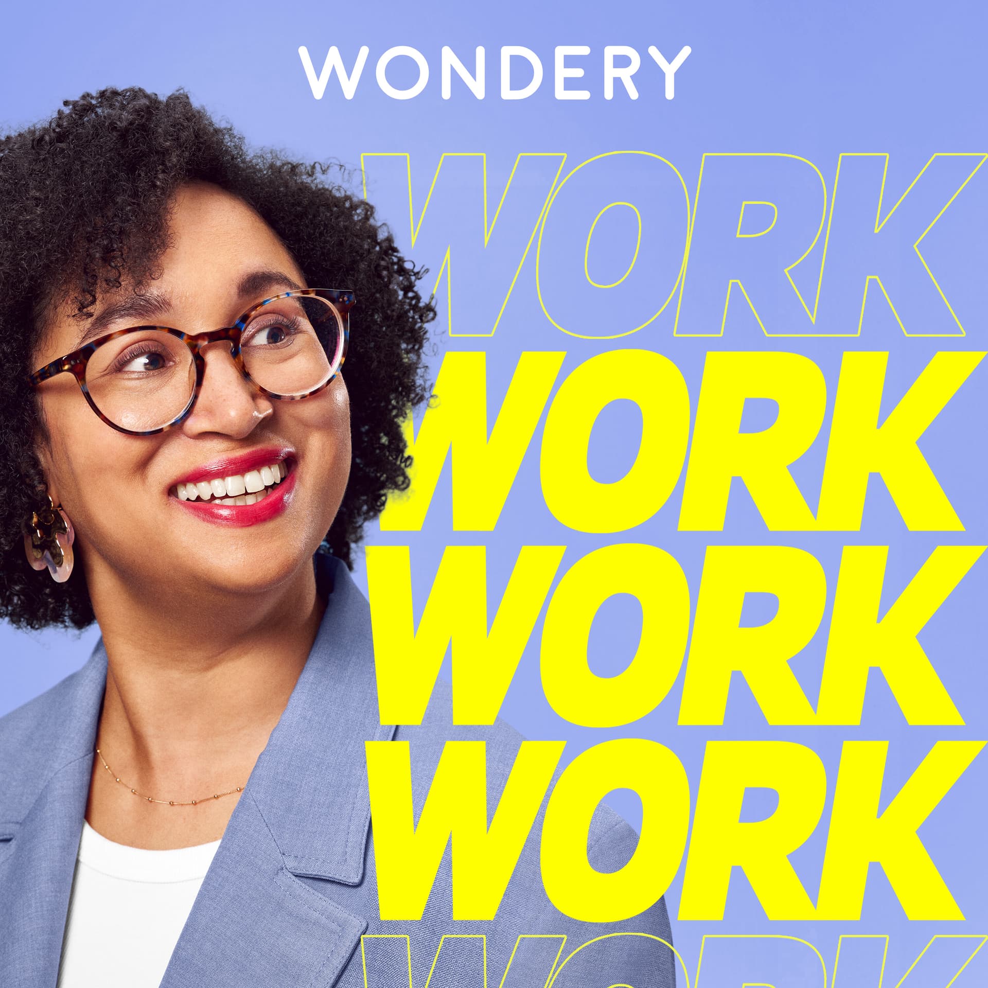 Work Work Work - Podcasts