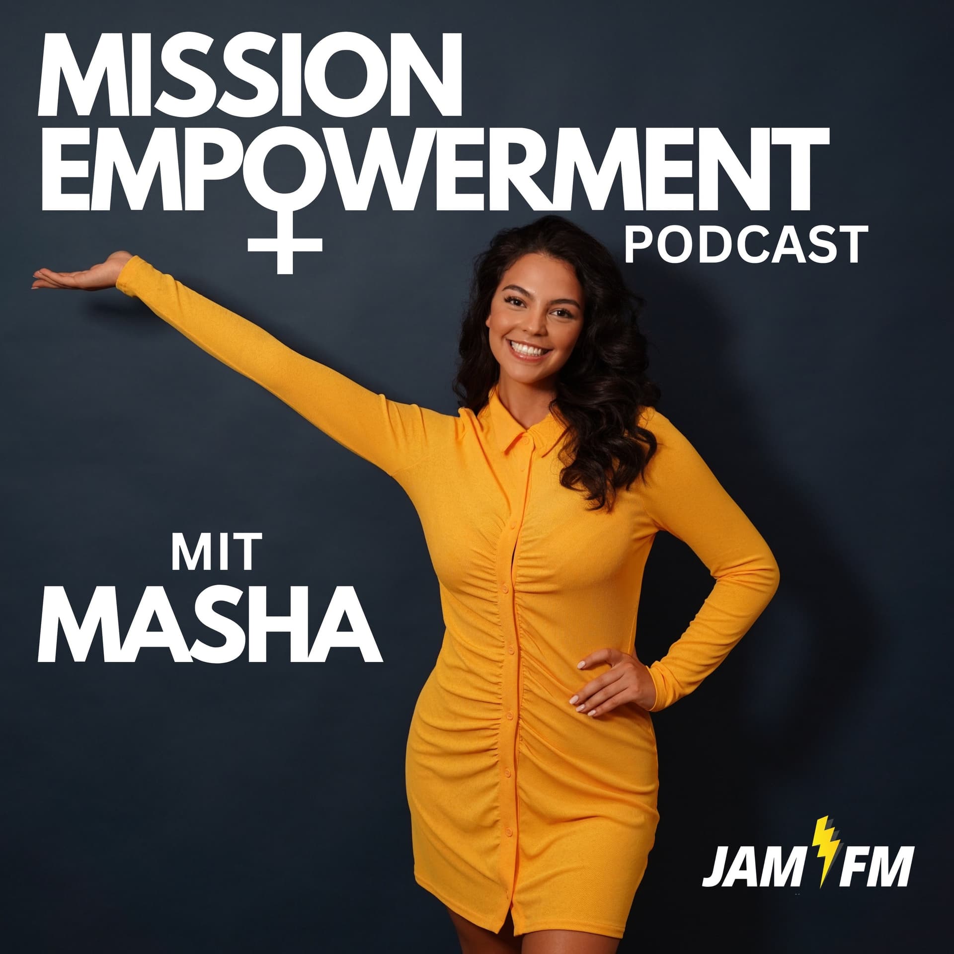 Mission Empowerment mit Masha von JAM FM - Podcasts