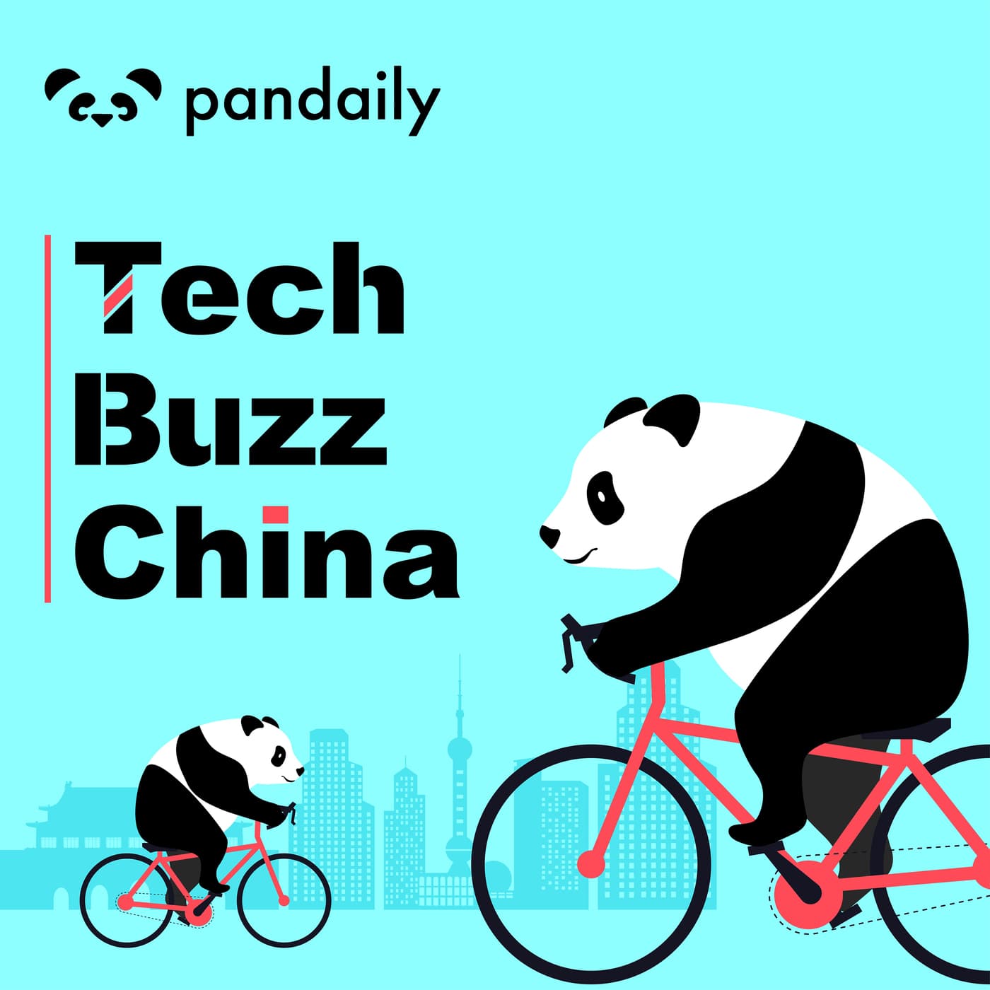 Tech Buzz China by Pandaily - Podcasts