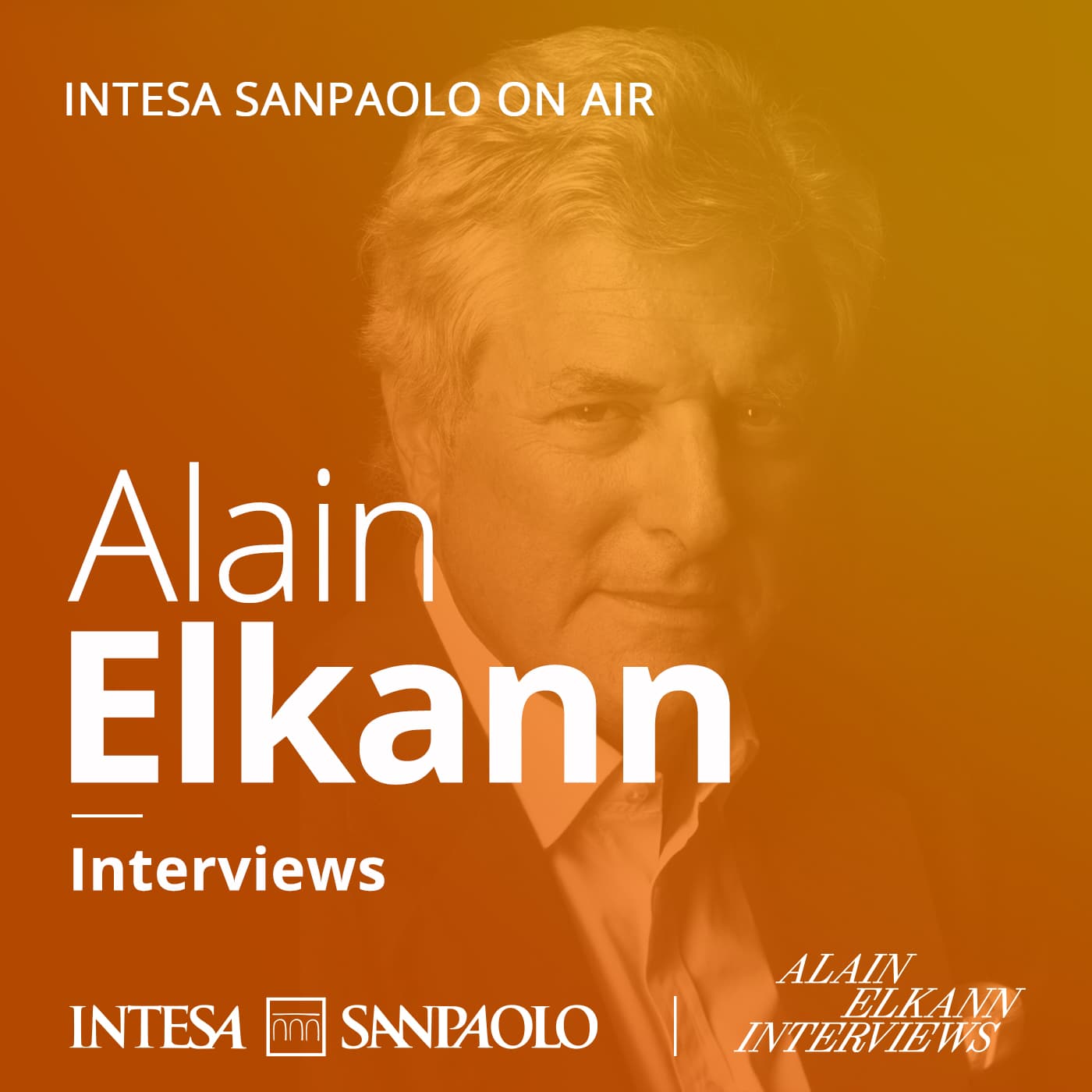 Alain Elkann Interviews - Intesa Sanpaolo On Air - Podcasts