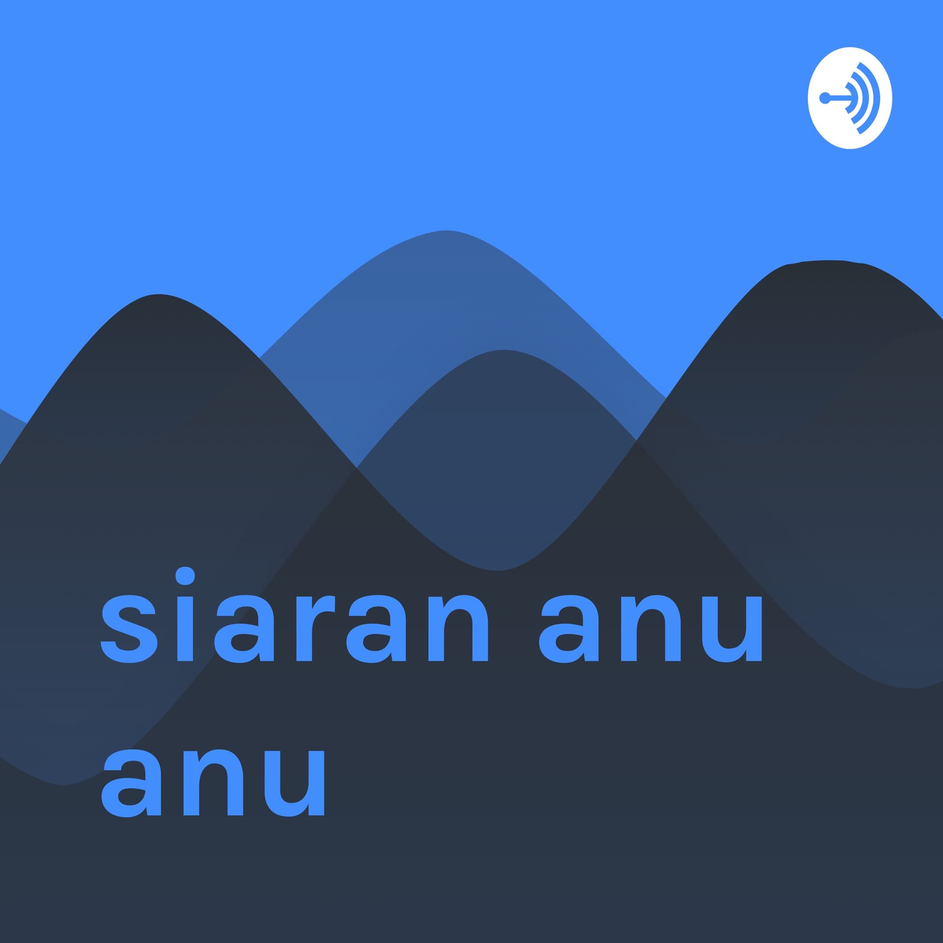 siaran anu anu - Podcasts