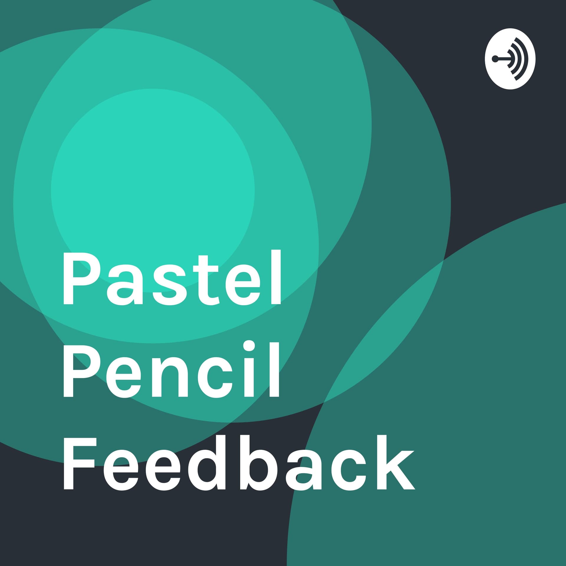 Pastel Pencil Feedback & Advice - Podcasts