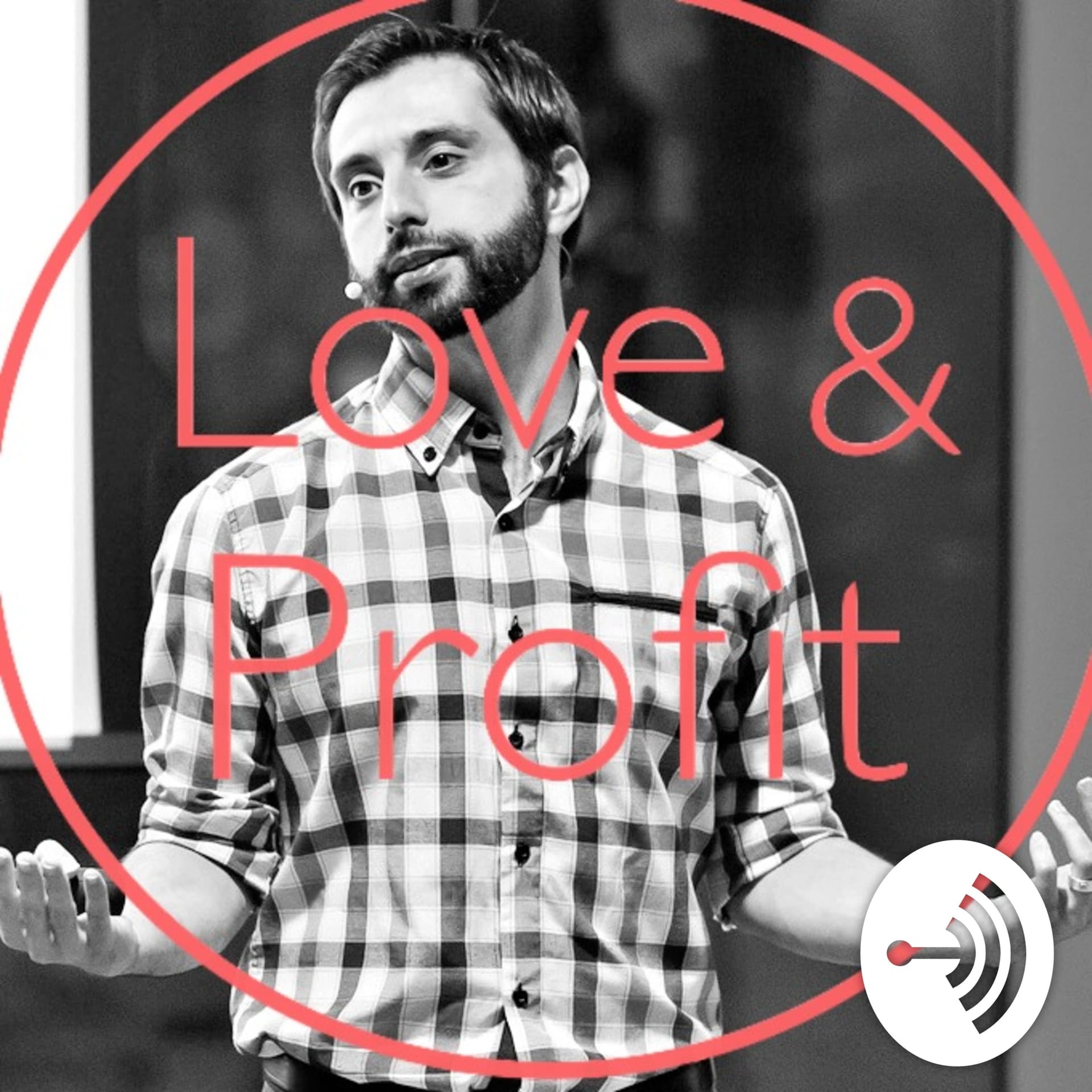Creating Love and Profit - with David Papa - Podcasts