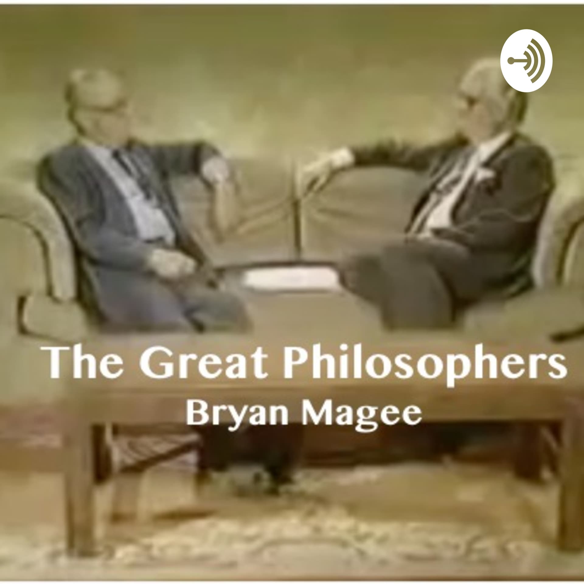 The Great Philosophers by Bryan Magee - Podcasts