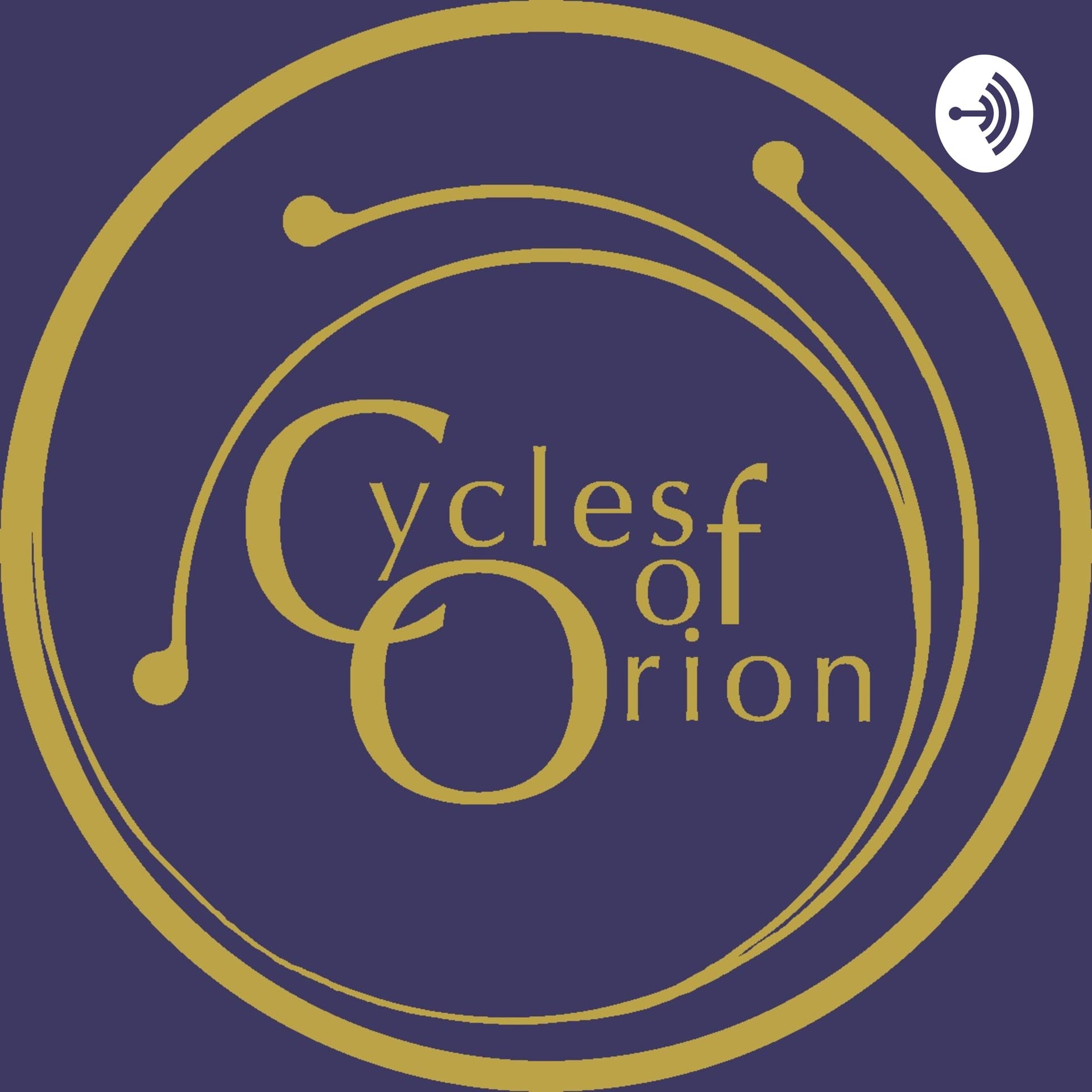 Cycles of Orion - Podcasts