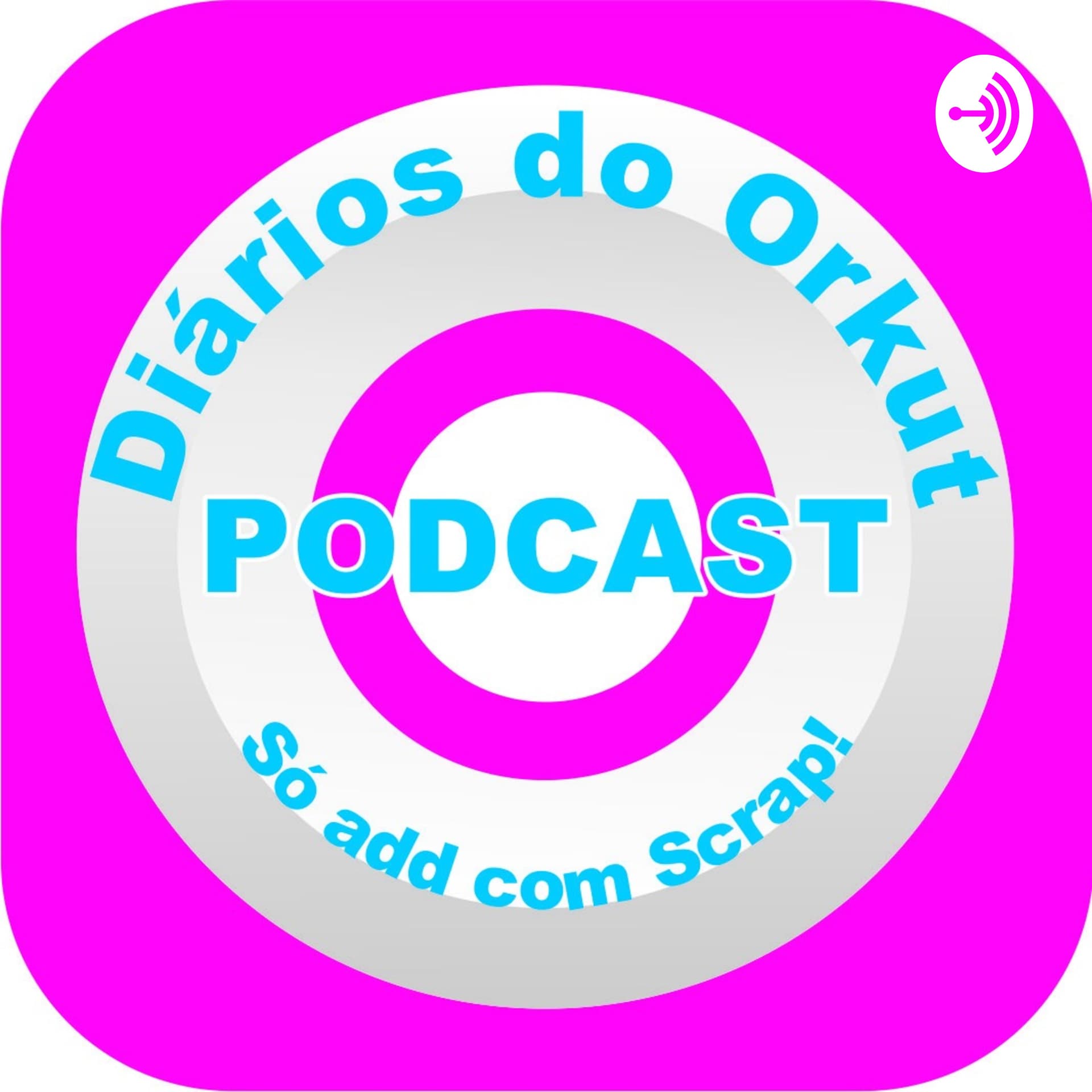 Diários do Orkut - Podcasts