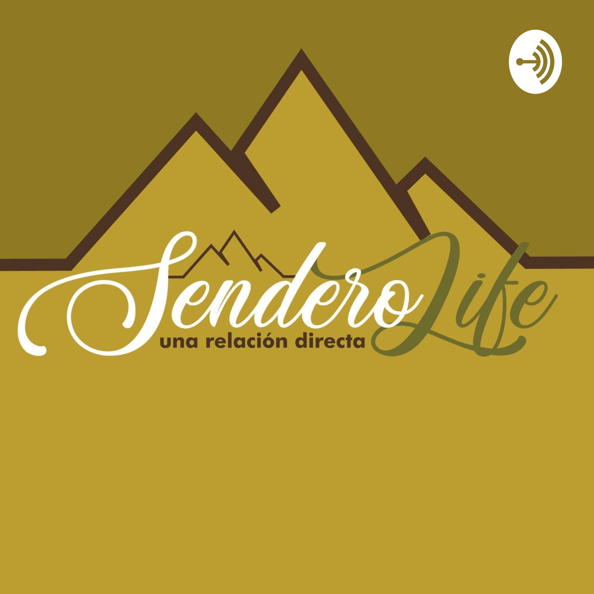 Sendero Life - Podcasts