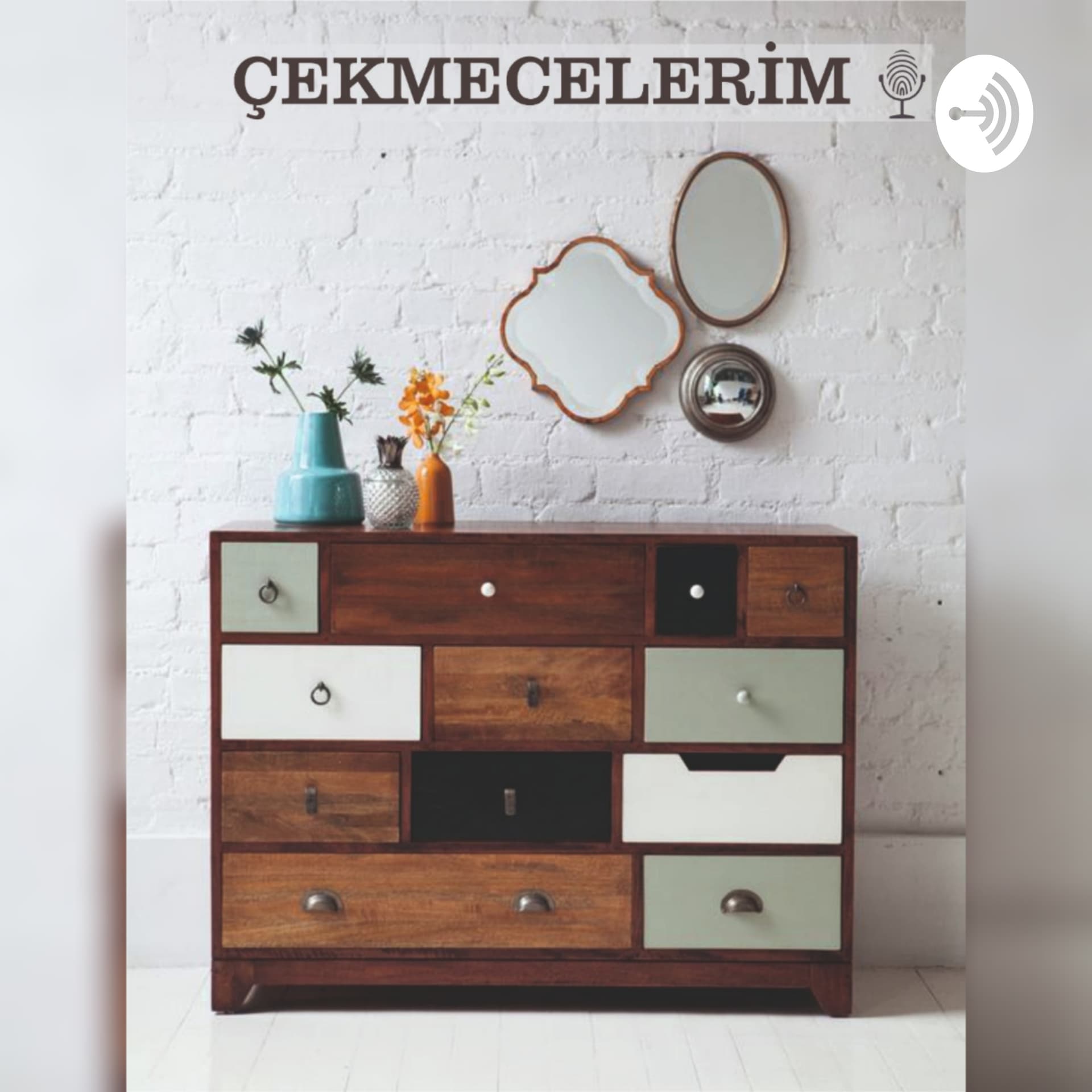 Çekmecelerim - Podcasts