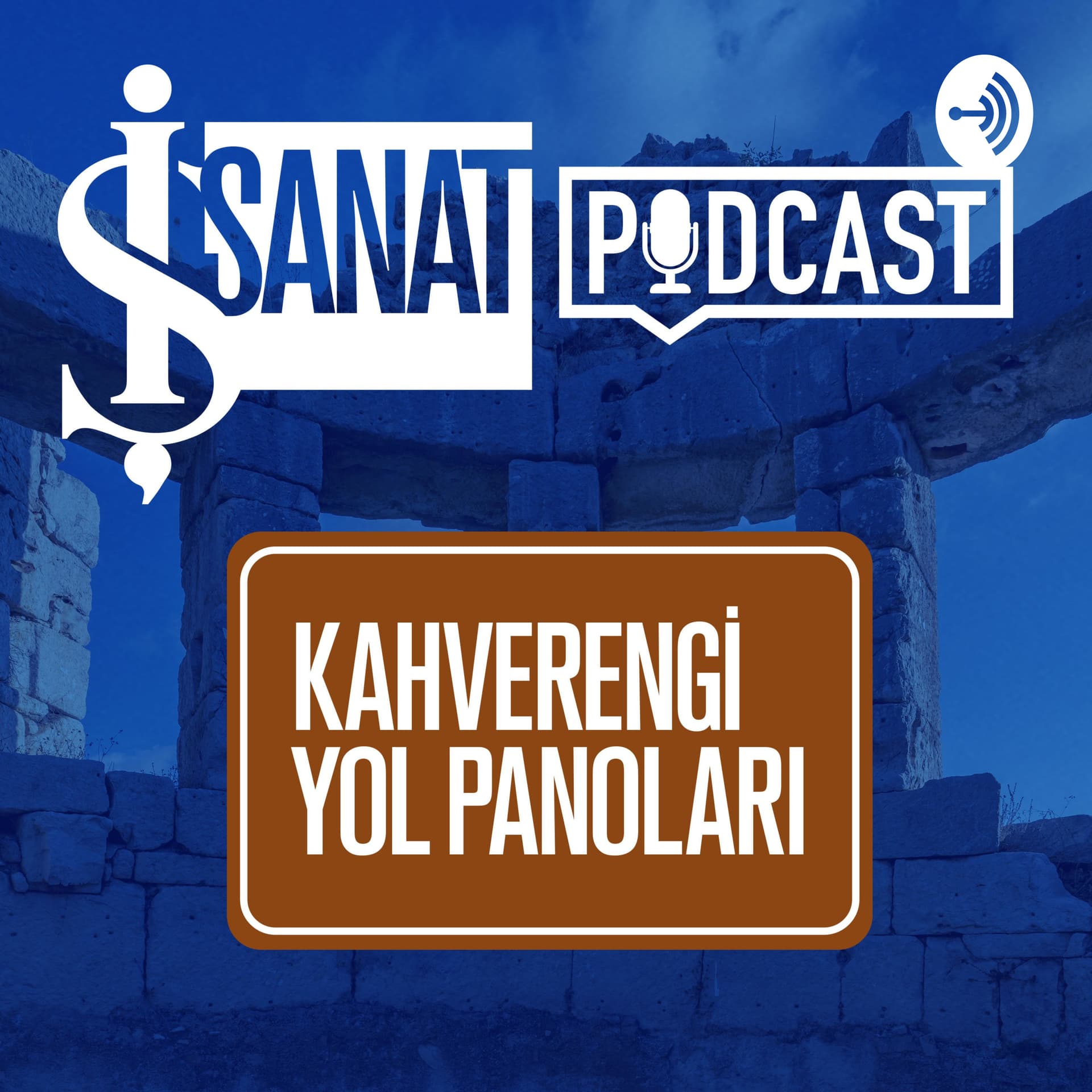 Kahverengi Yol Panoları - Podcasts