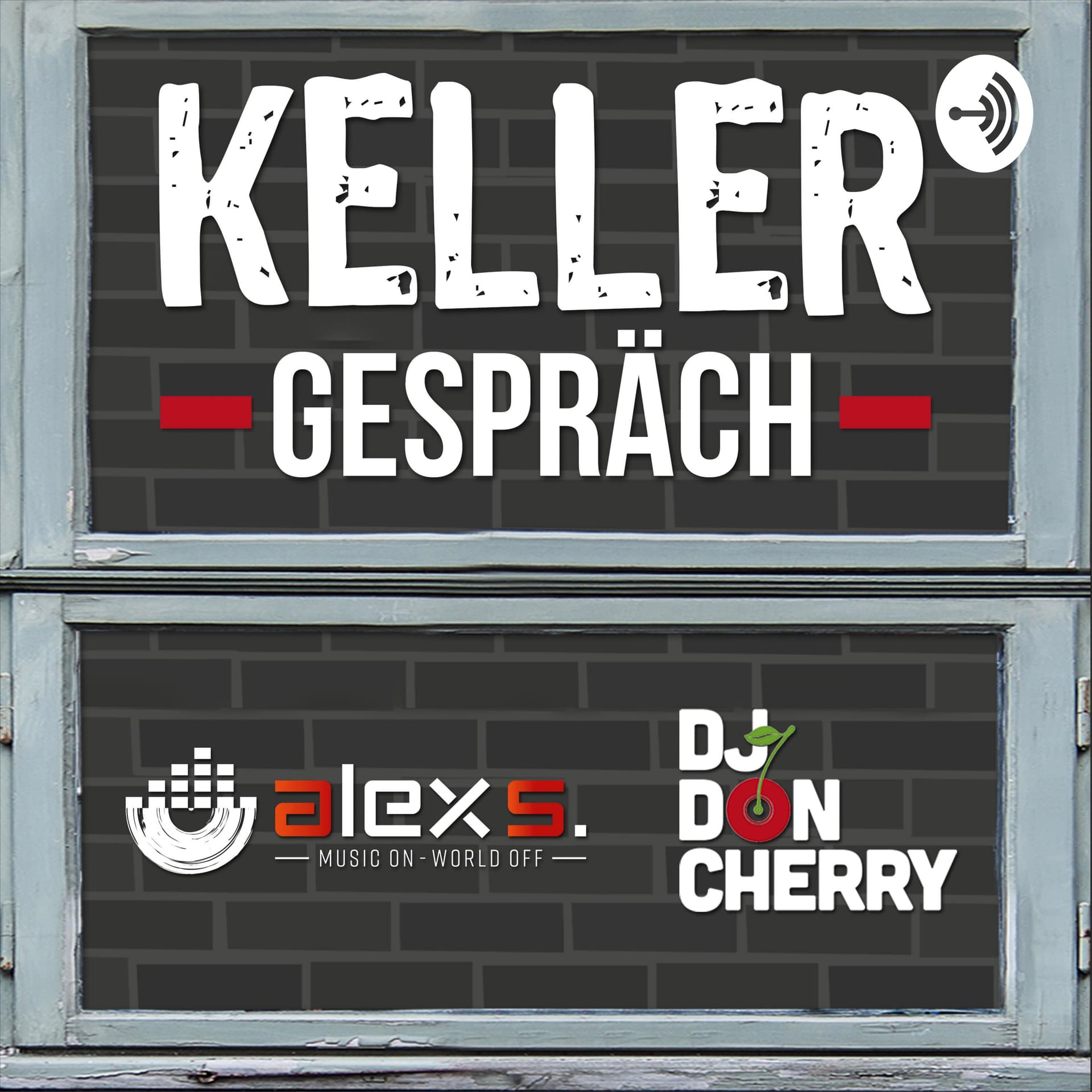 Kellergespräche - DJ Sir Alex S. & DJ Don Cherry - Podcasts